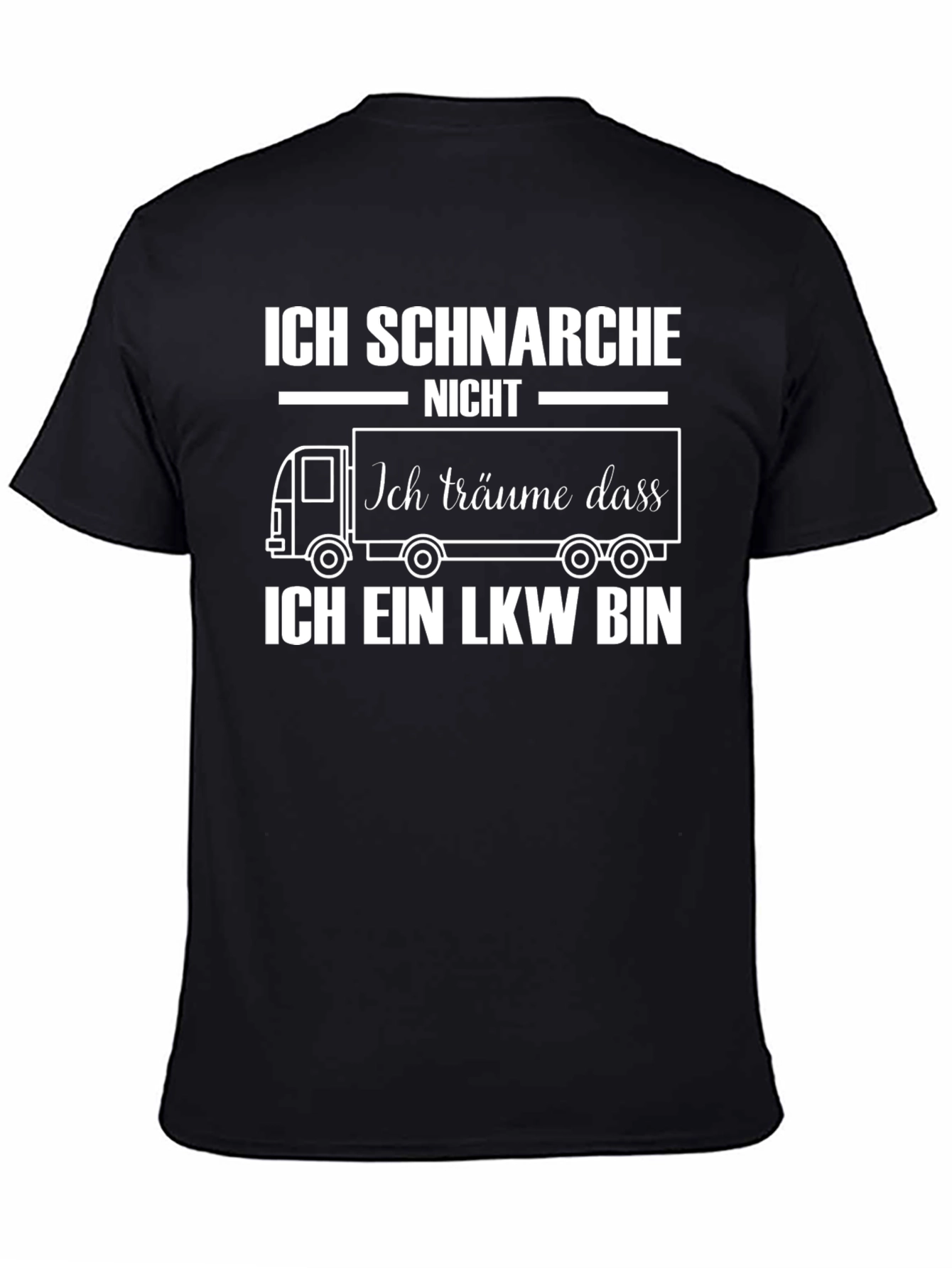 Ich Schnarche Nicht T-Shirt - Funny Trucker Gift