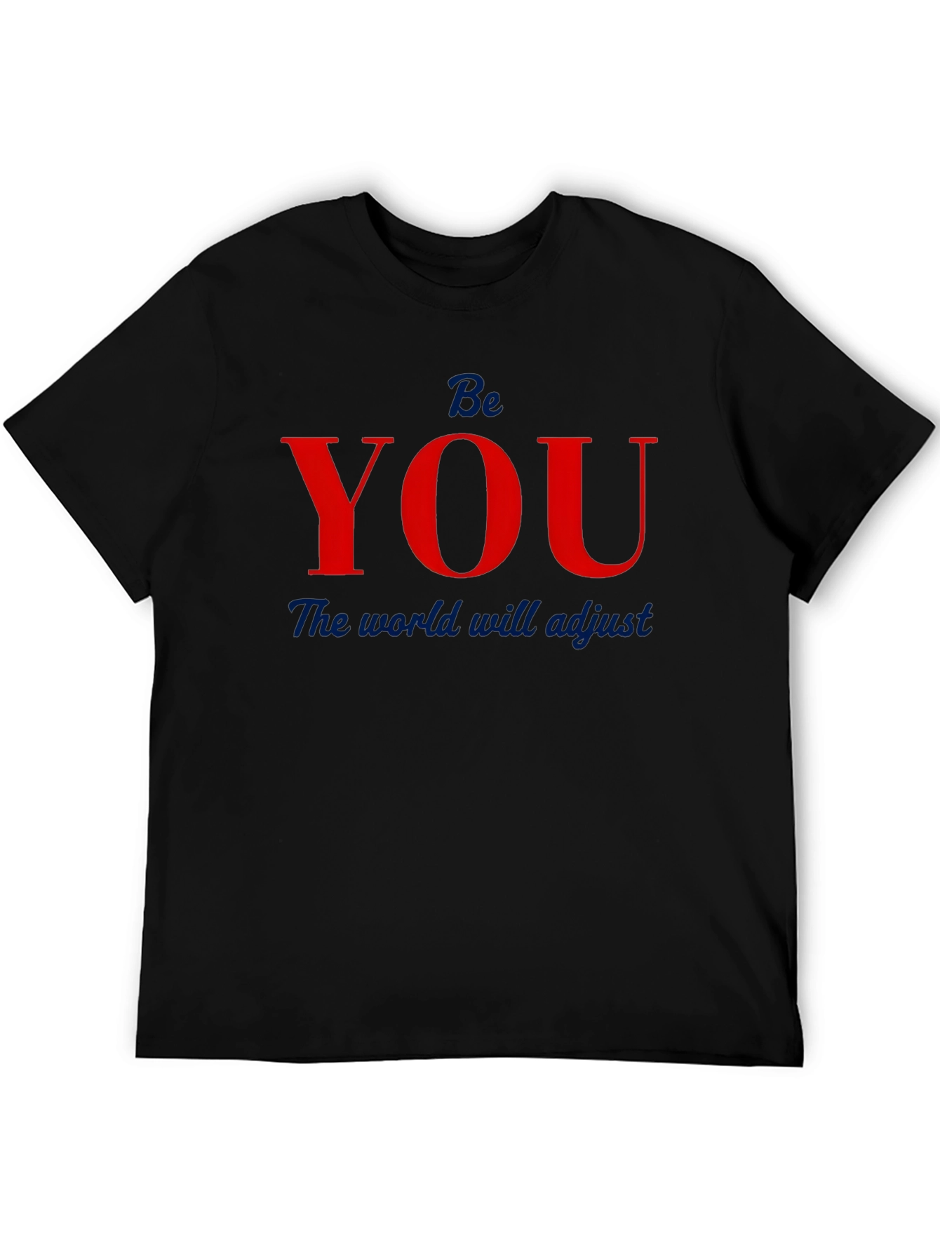 Be You T-Shirt - Black Graphic Tee