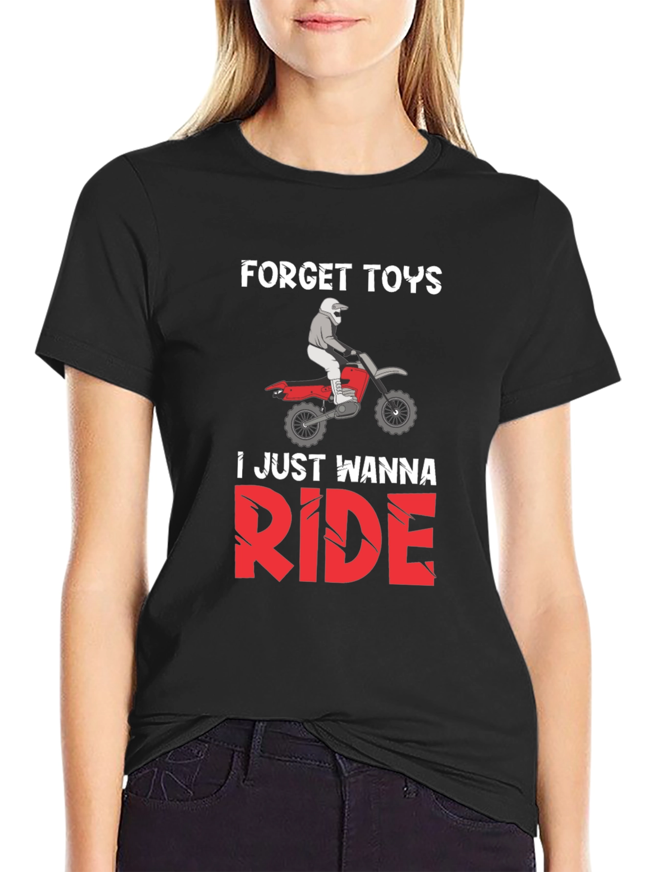 Forget Toys Just Wanna Ride Dirt Bike T-Shirt