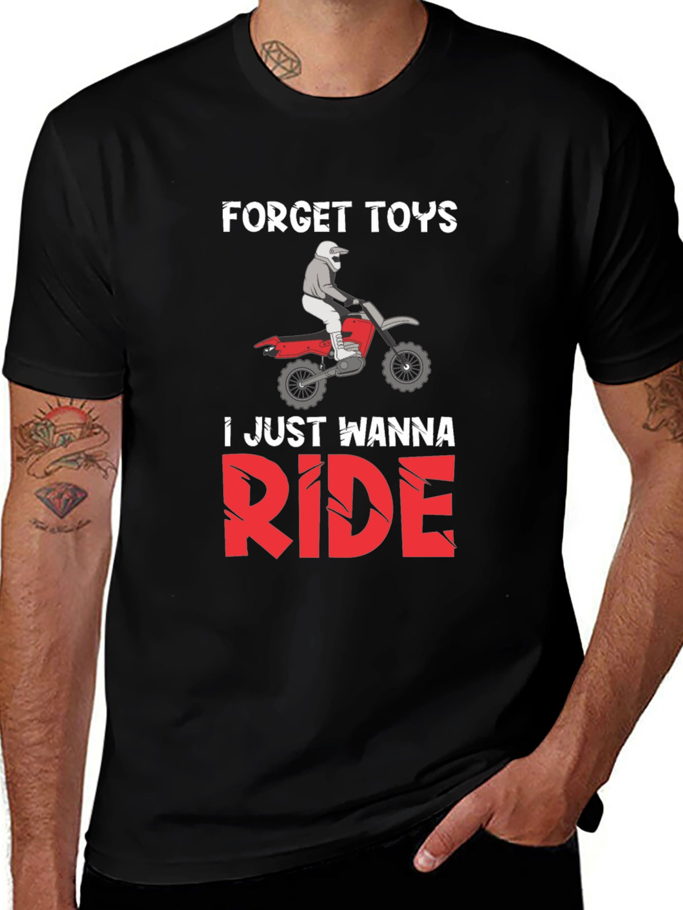 Forget Toys Just Wanna Ride Dirt Bike T-Shirt