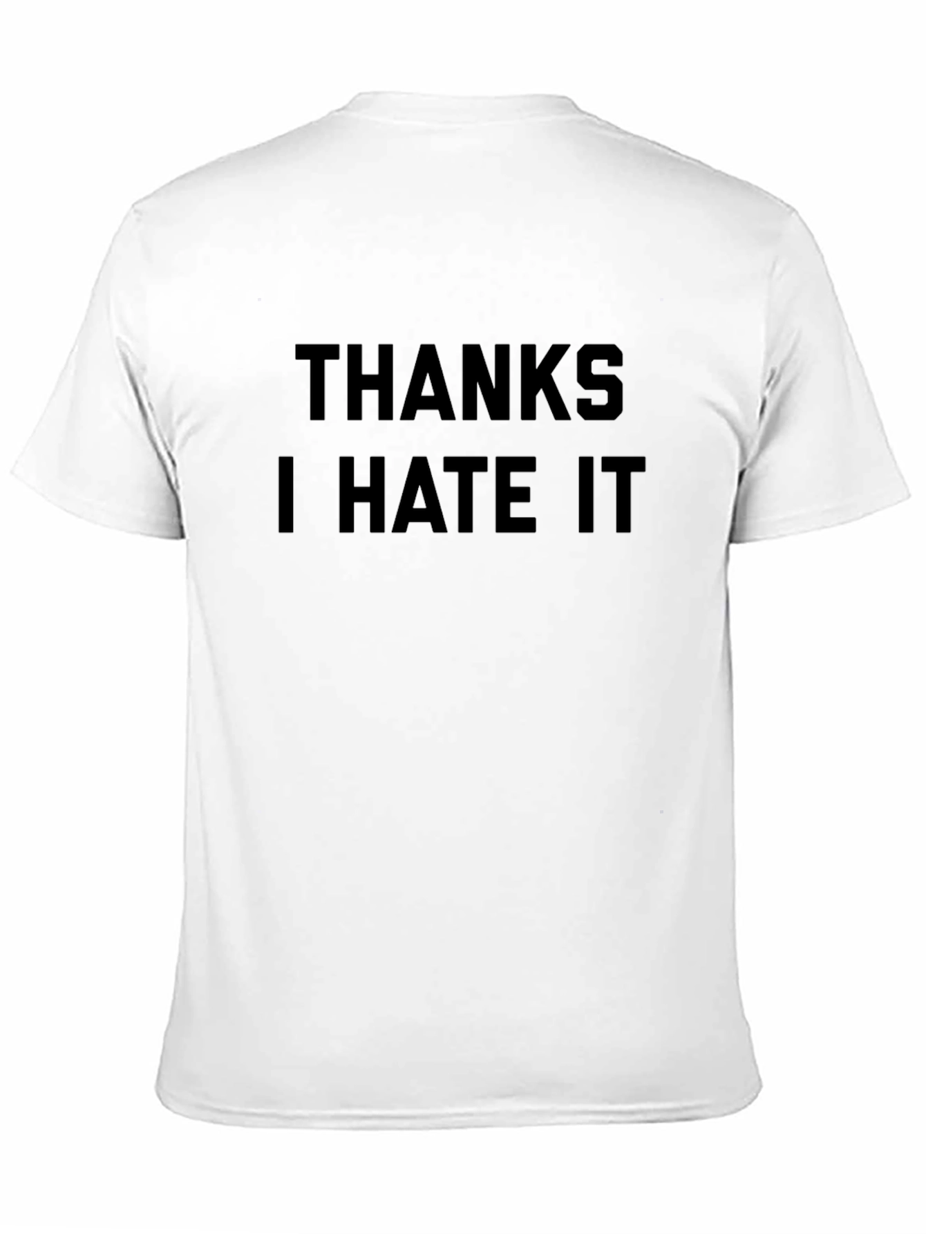 Thanks I Hate It Graphic Tee - Black