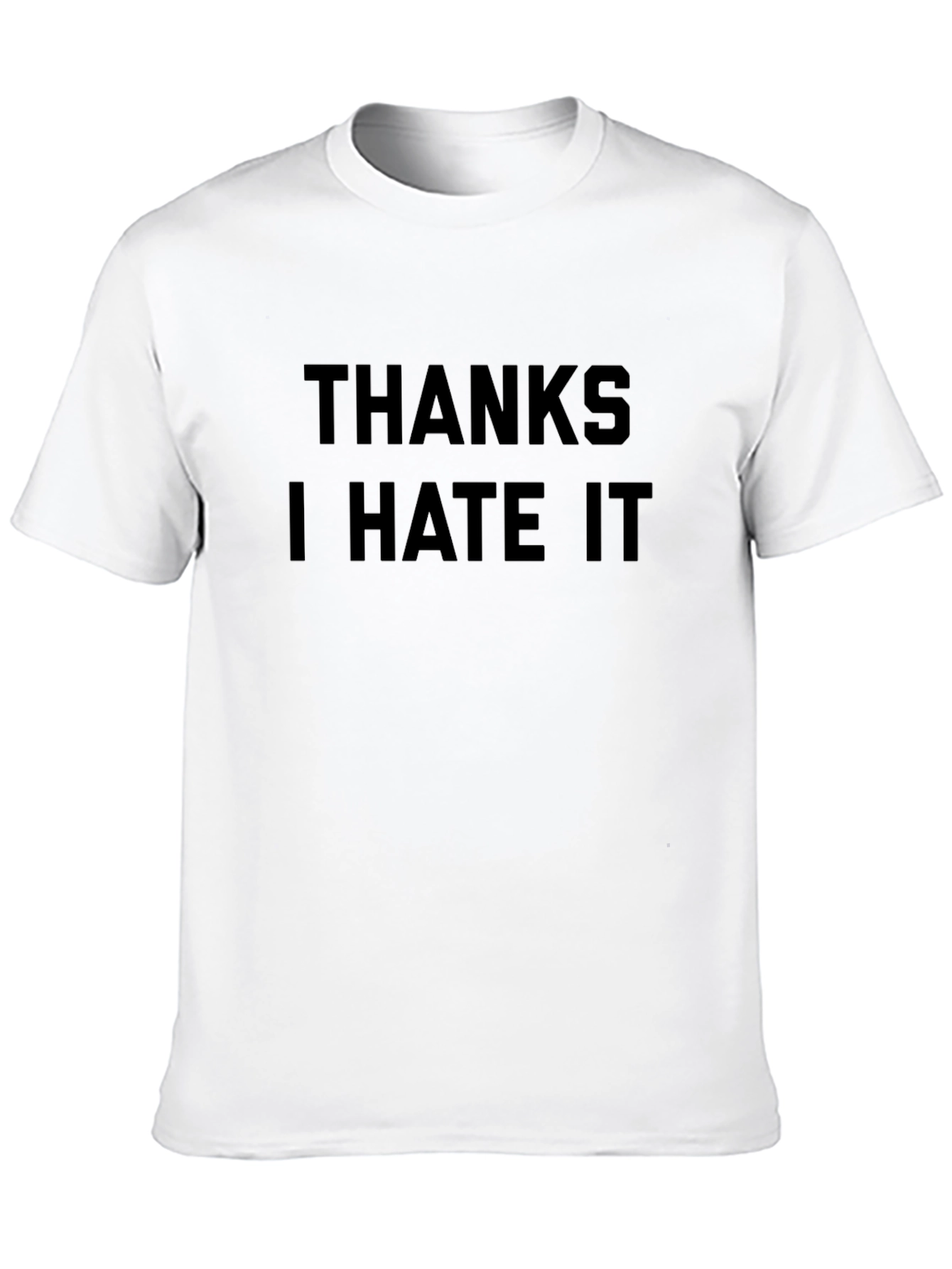 Thanks I Hate It Graphic Tee - Black