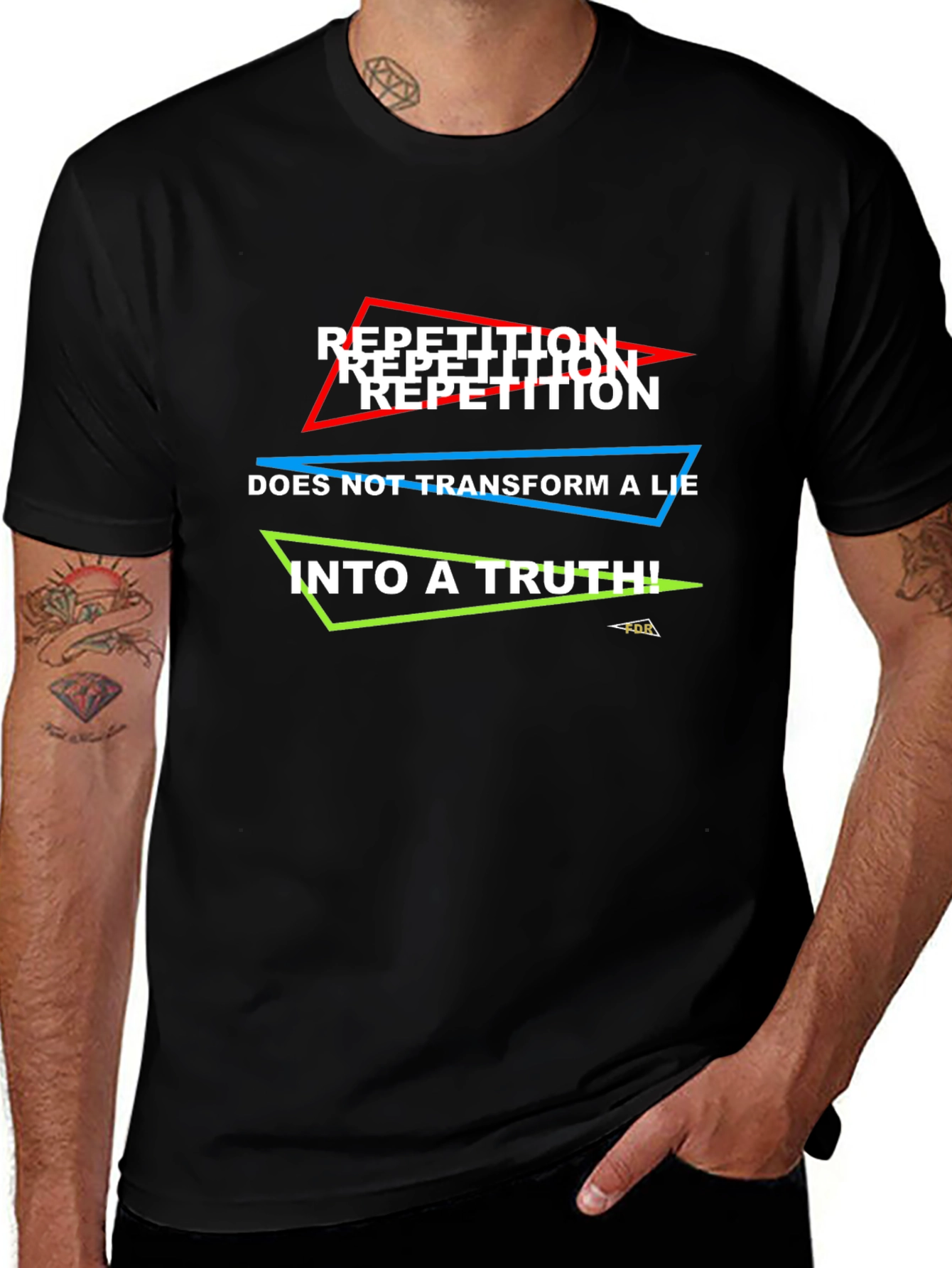 Repetition Doesnt Make Truth T-Shirt