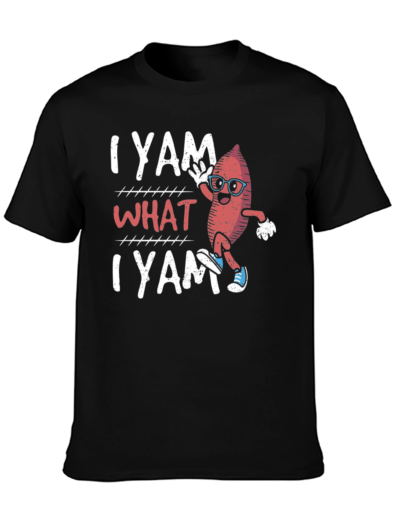 I Yam What I Yam Funny T-Shirt