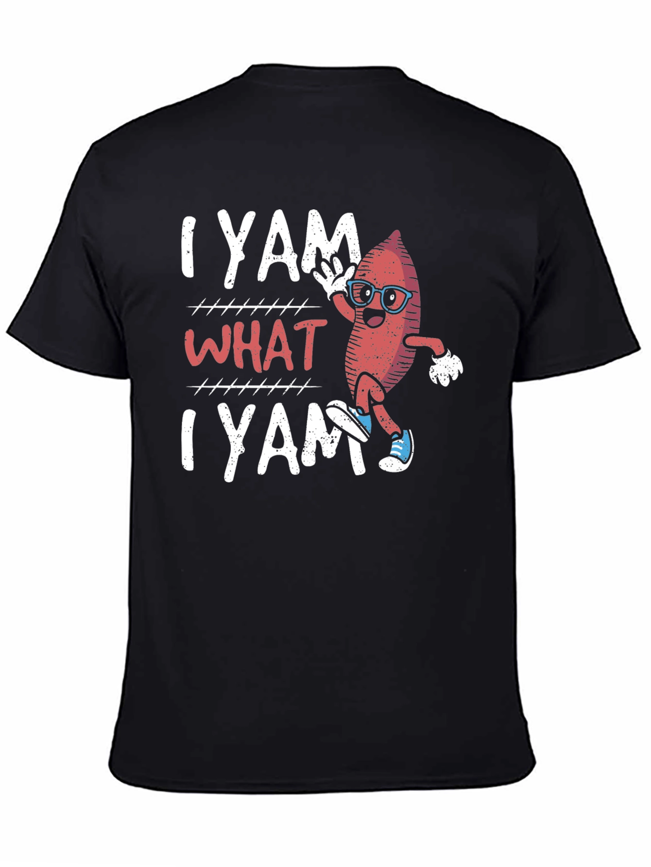 I Yam What I Yam Funny T-Shirt