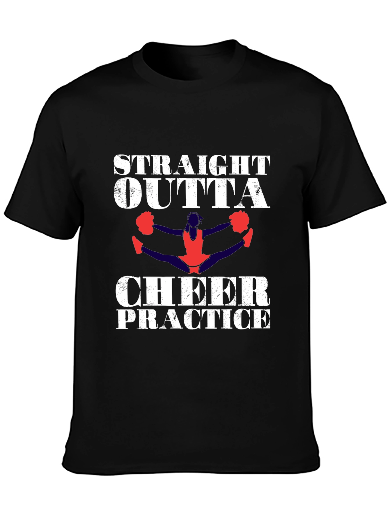 Straight Outta Cheer Practice T-Shirt