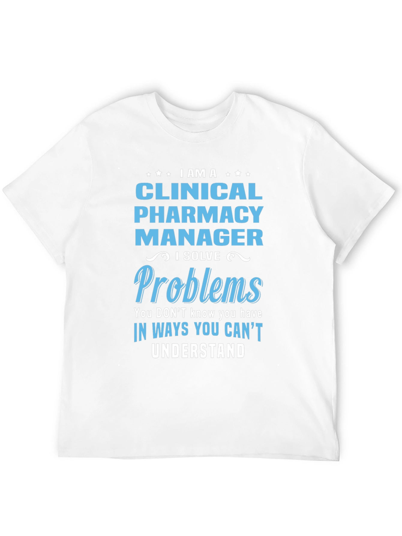 Clinical Pharmacy Manager T-Shirt