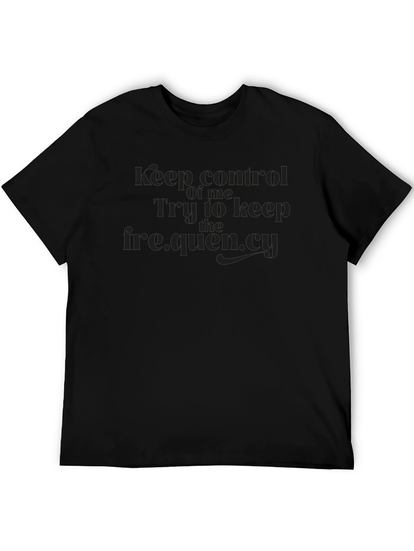 Keep Control Frequency T-Shirt