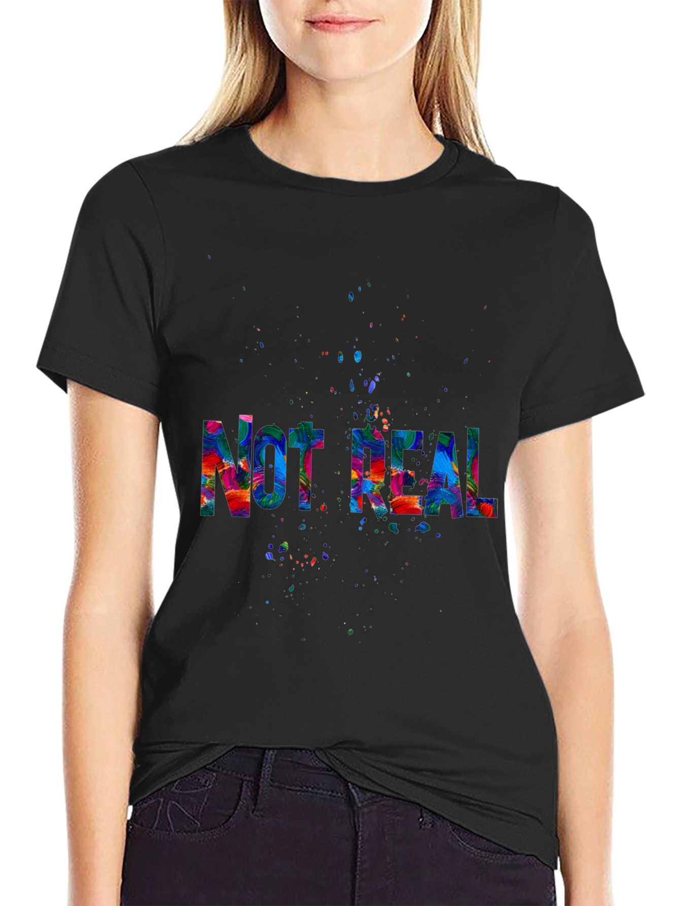 Not Real Colorful T-Shirt