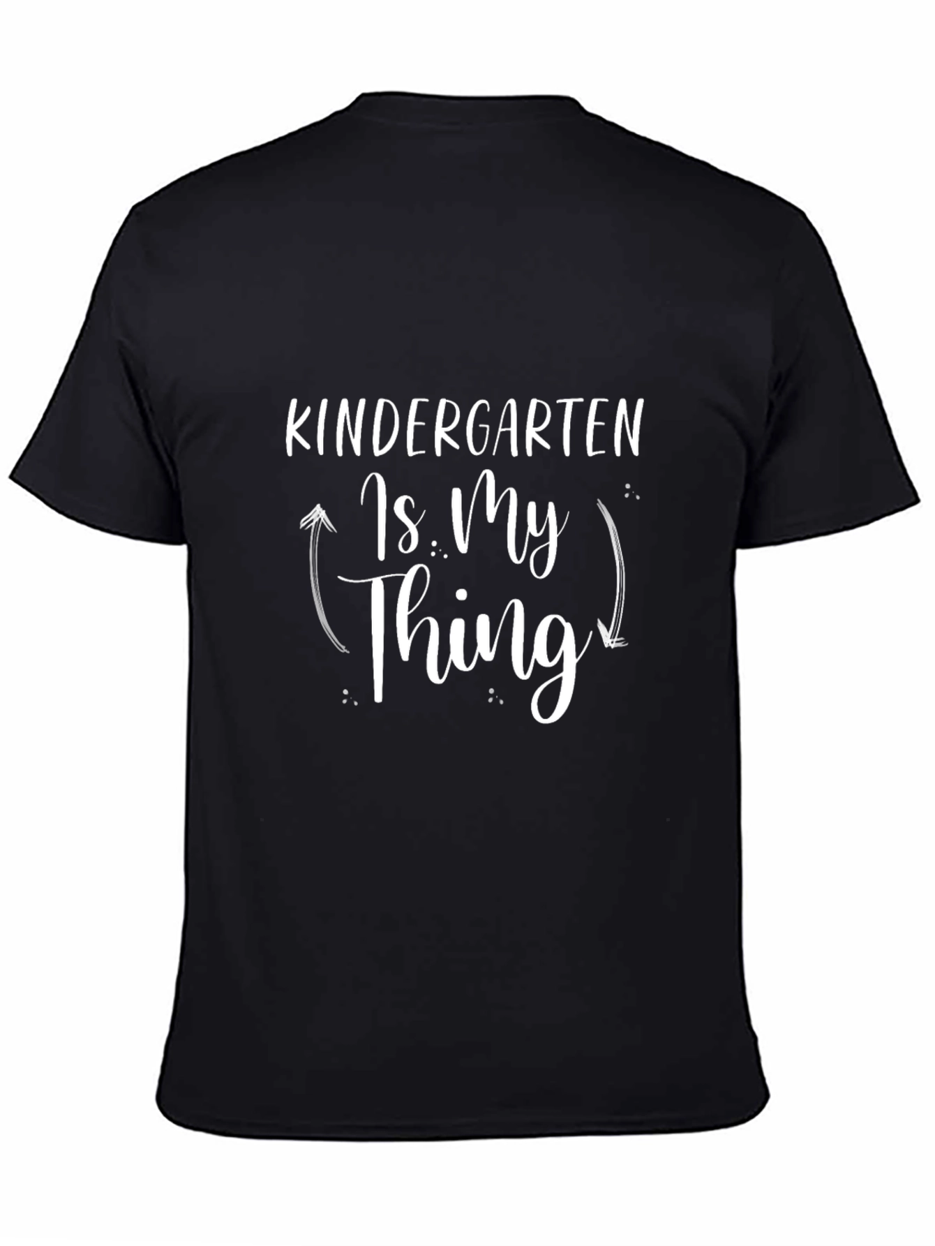 Kindergarten Is My Thing T-Shirt