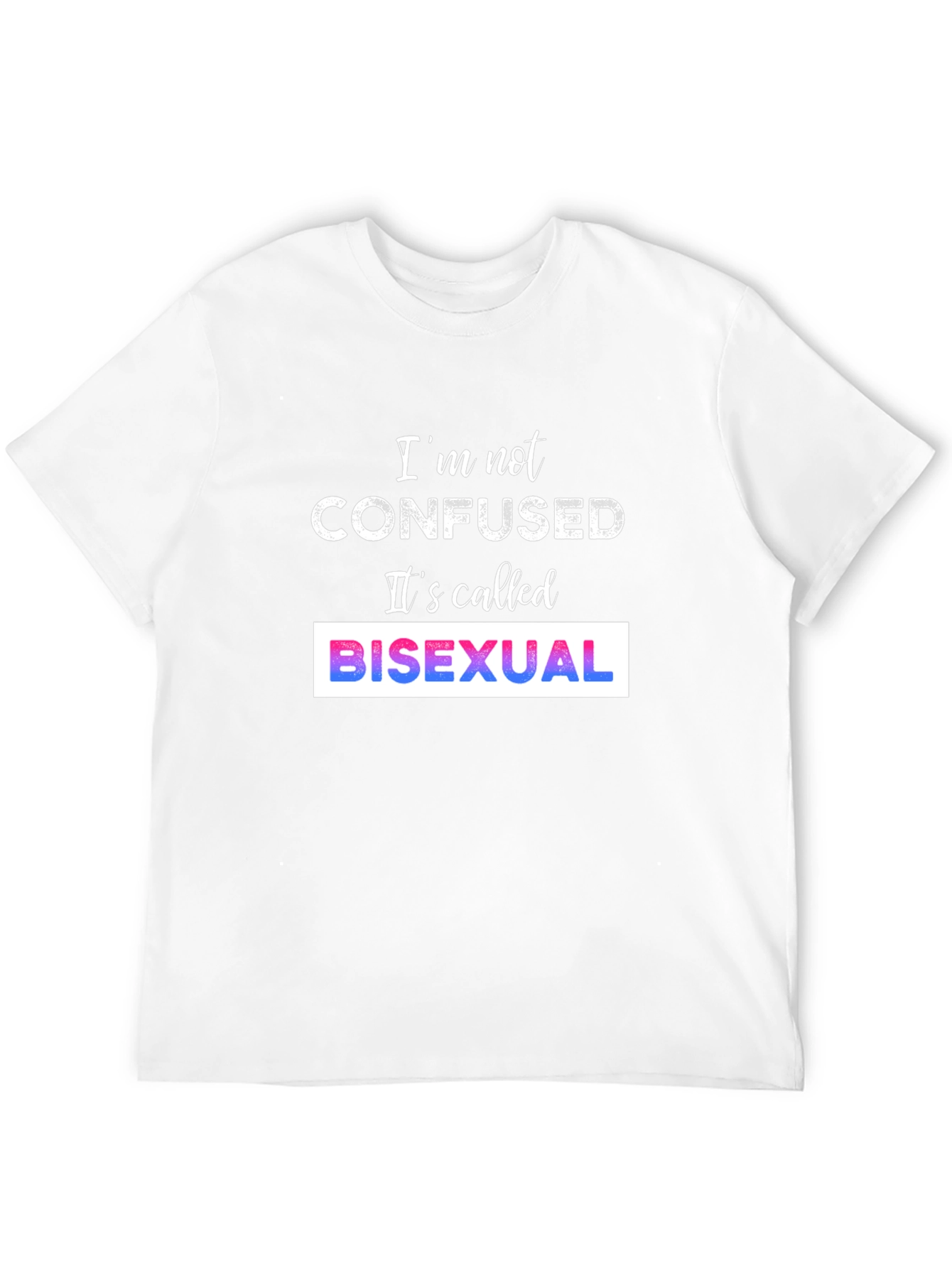 Bisexual Pride T-Shirt - Im Not Confused