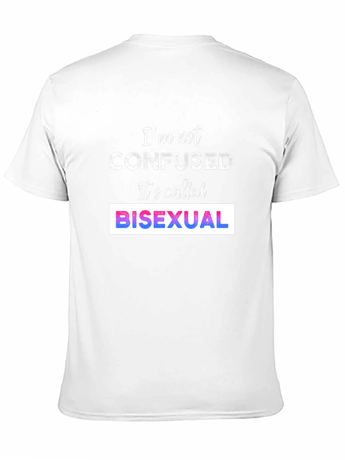 Bisexual Pride T-Shirt - Im Not Confused