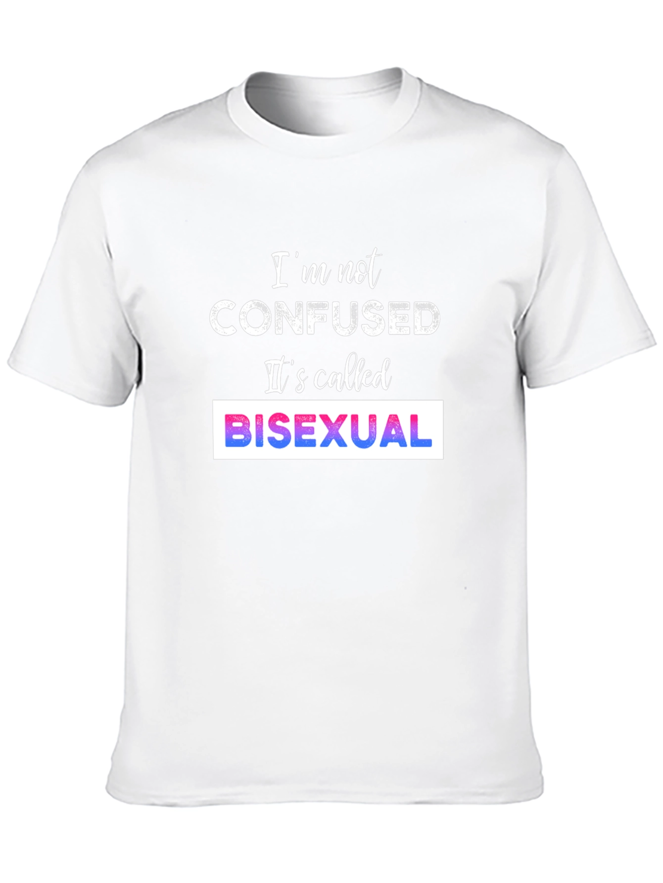 Bisexual Pride T-Shirt - Im Not Confused