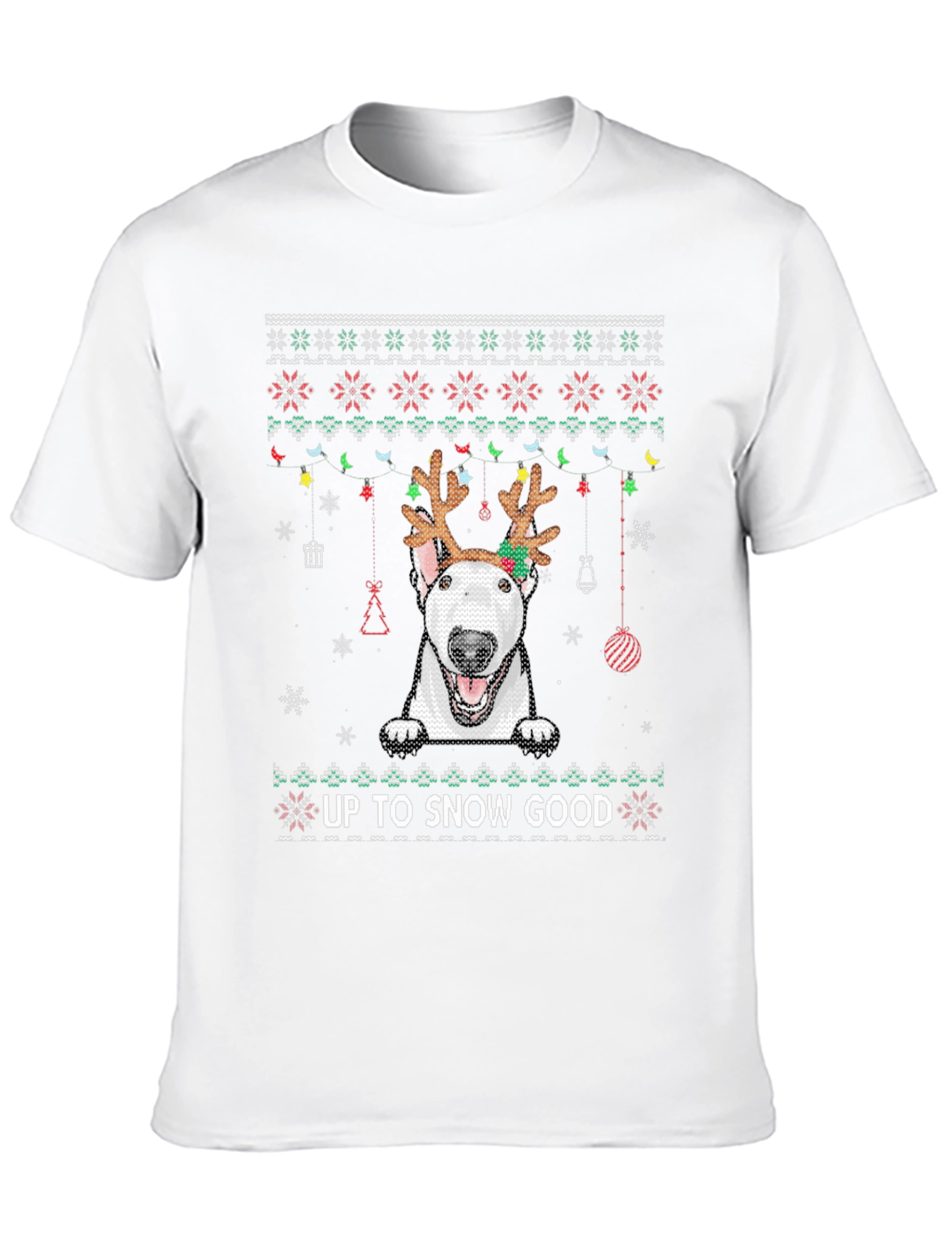 Up to Snow Good Bull Terrier Christmas T-Shirt