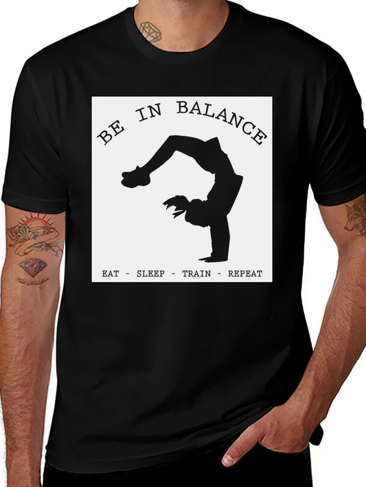 Be in Balance T-Shirt - Eat Sleep Train Repeat