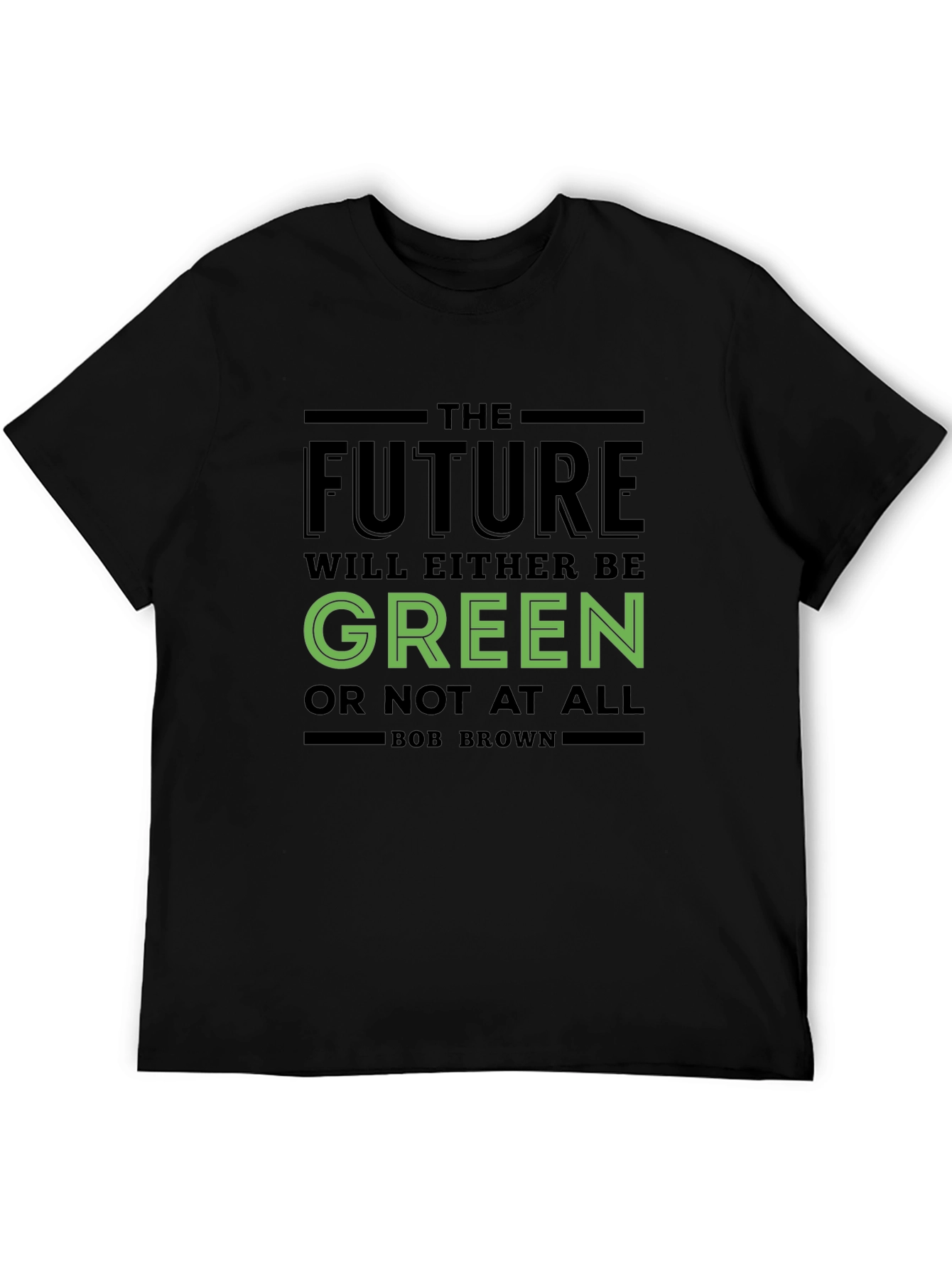 The Future Will Be Green T-Shirt