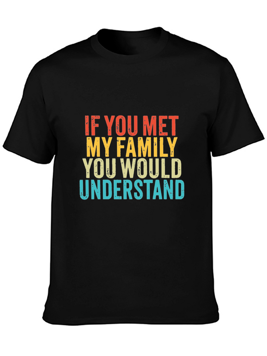 Funny Family Quote T-Shirt