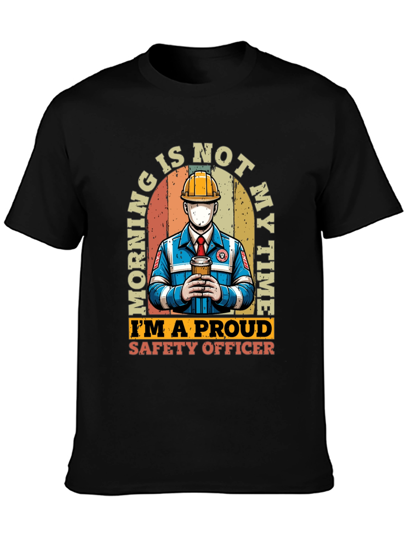Safety Officer T-Shirt: Morning Is Not My Time