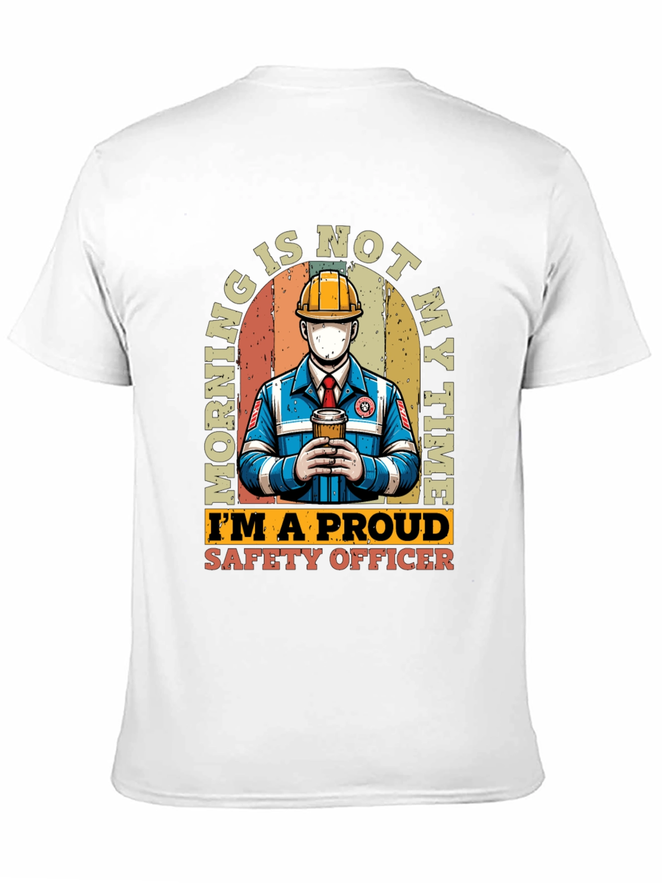 Safety Officer T-Shirt: Morning Is Not My Time