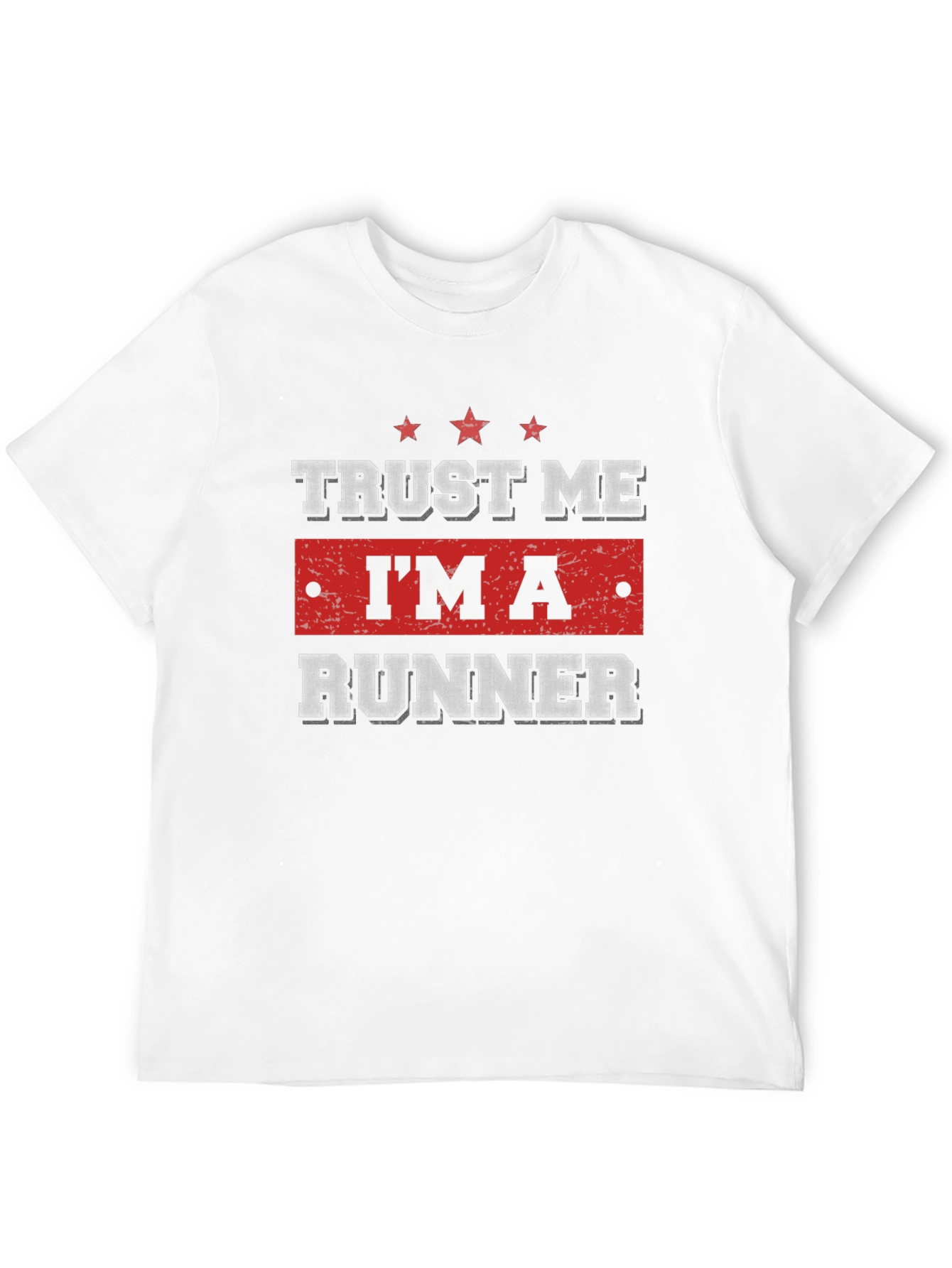 Trust Me Im A Runner - Graphic T-Shirt