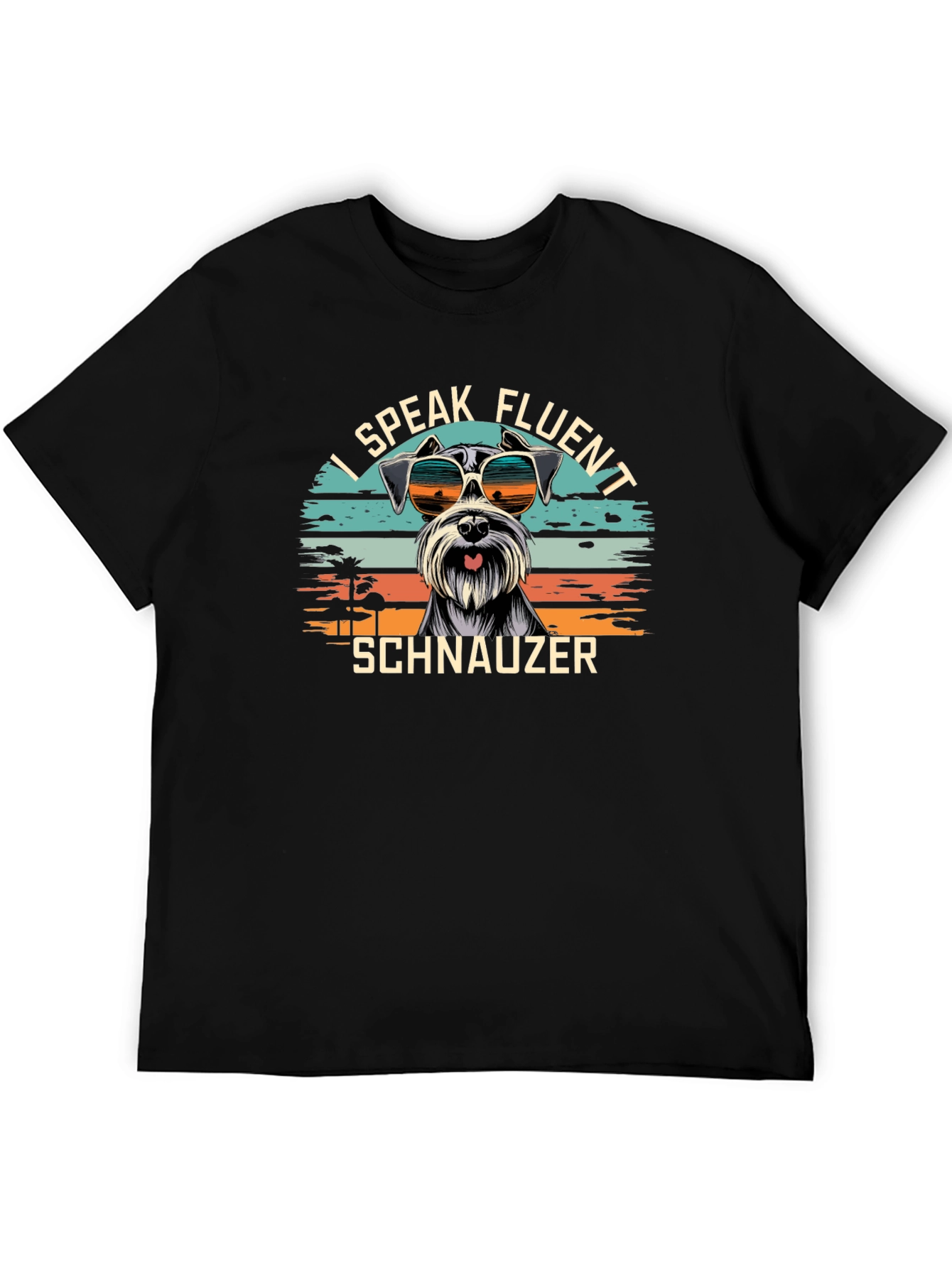 I Speak Fluent Schnauzer T-Shirt