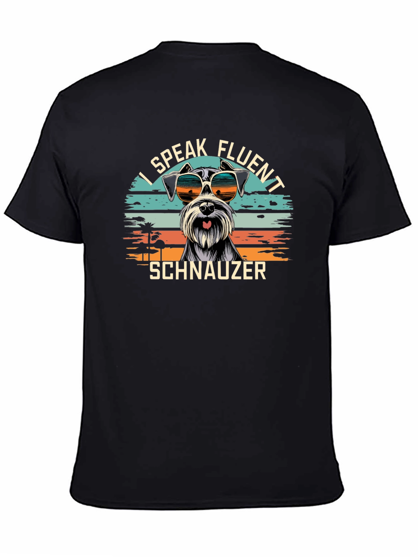 I Speak Fluent Schnauzer T-Shirt