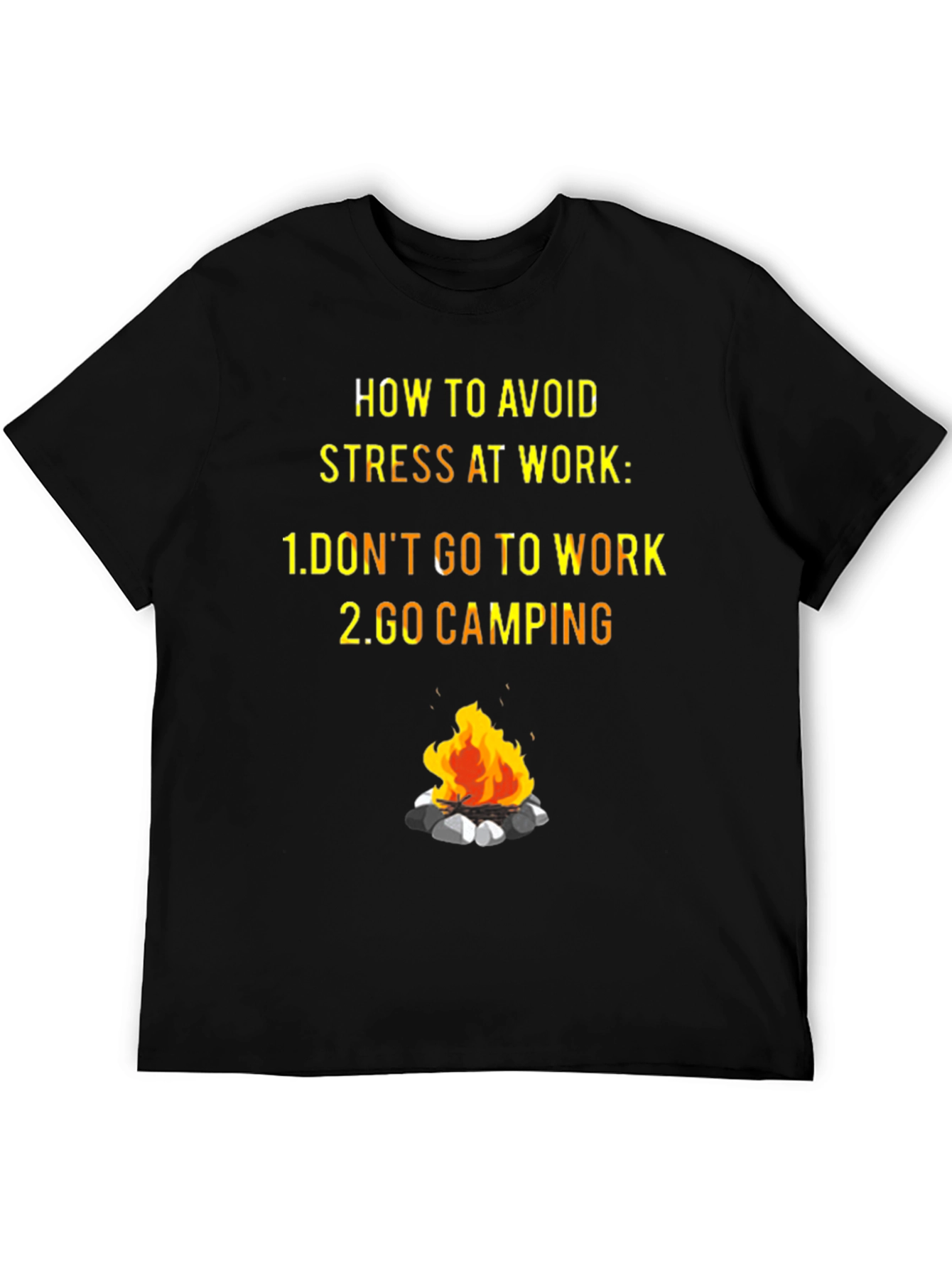 Avoid Stress T-Shirt: Camping & Work Humor