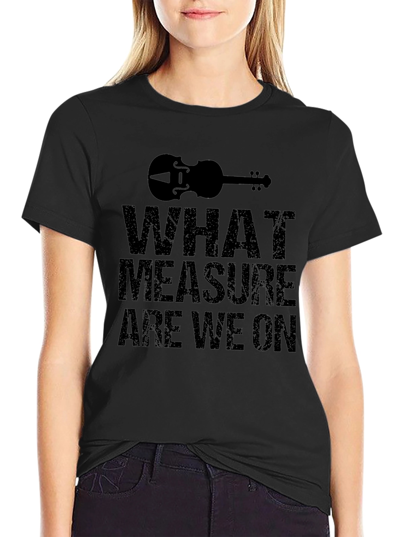 What Measure Are We On Black T-Shirt