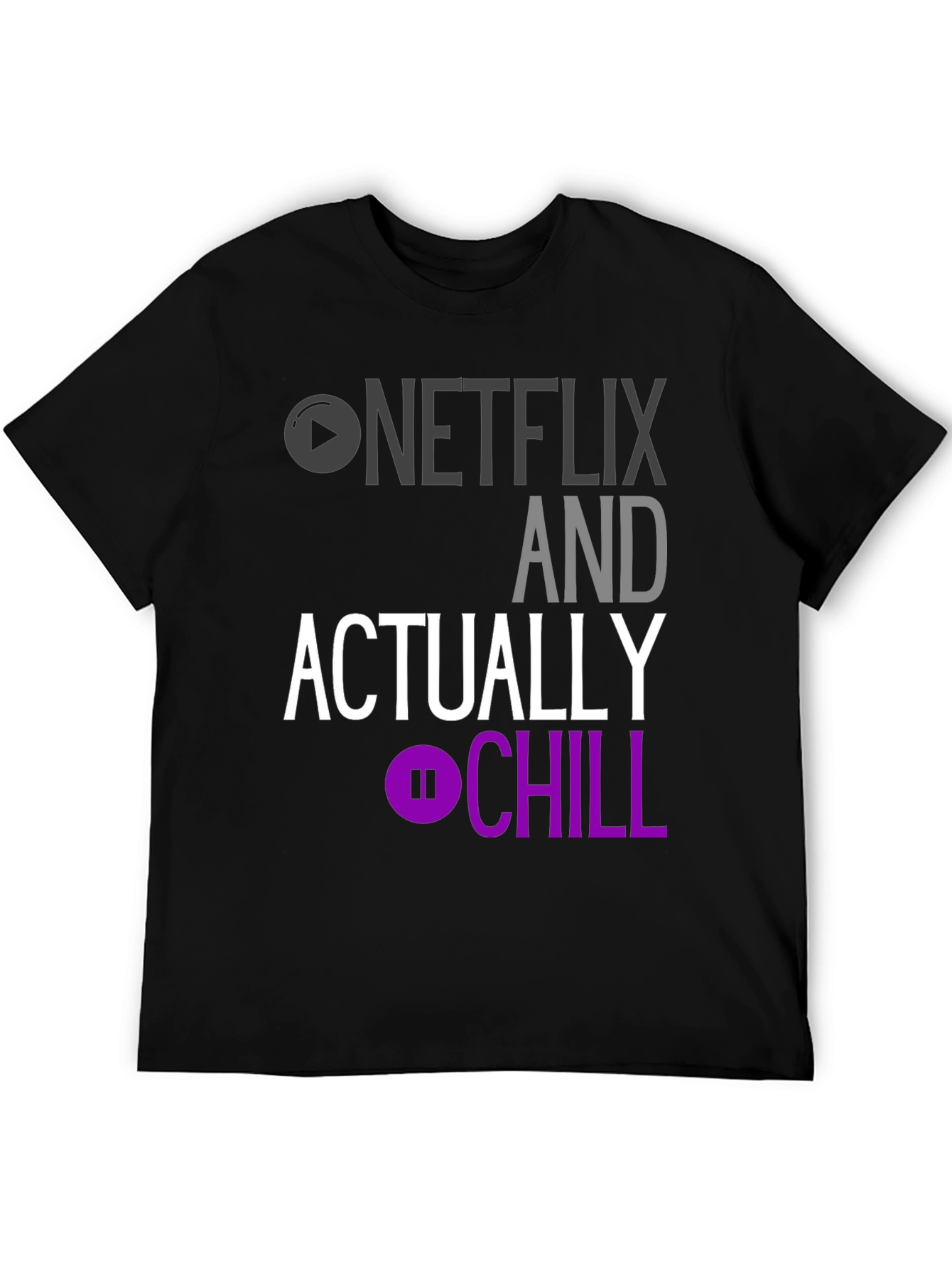 Netflix and Actually Chill T-Shirt