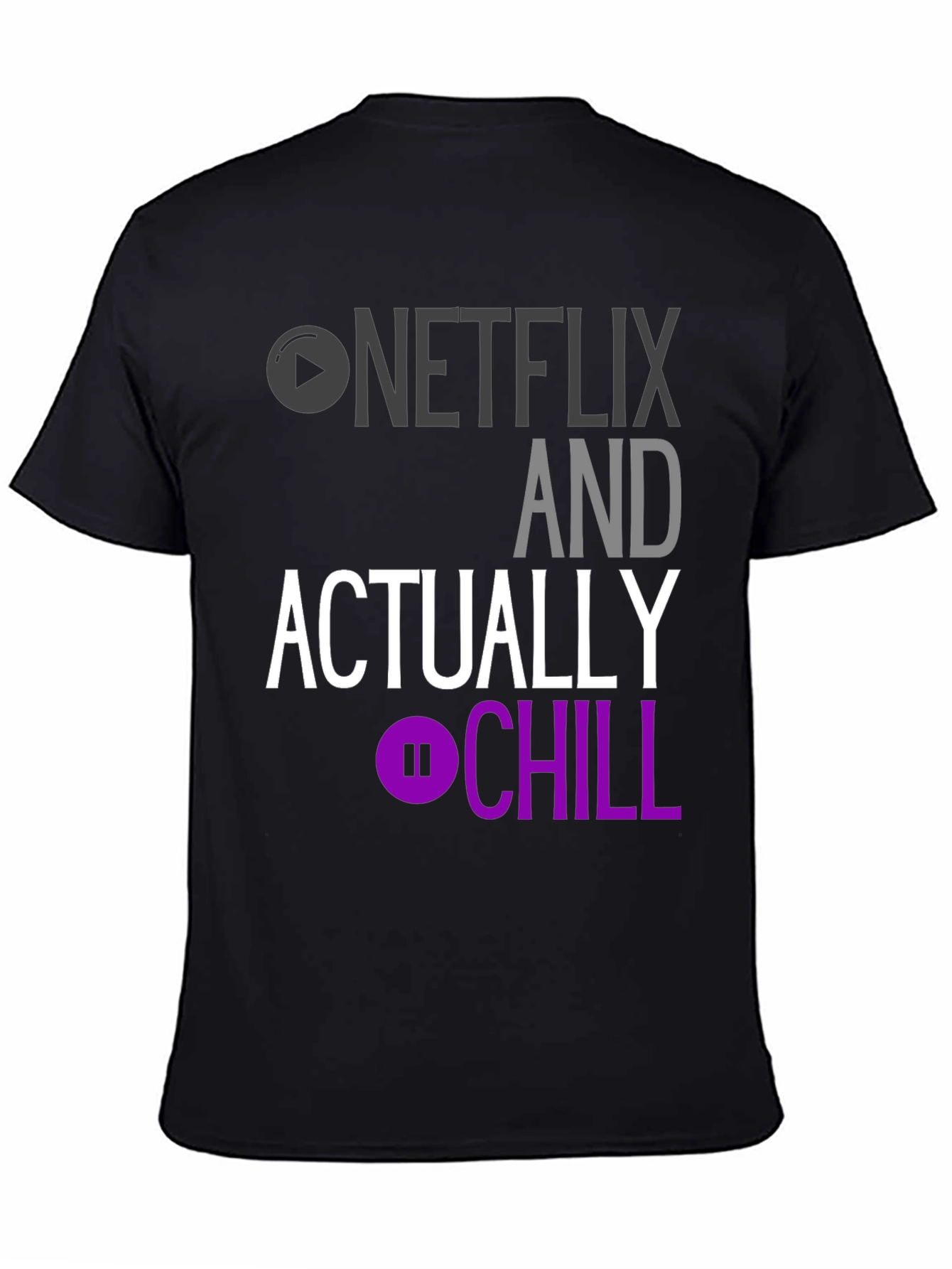 Netflix and Actually Chill T-Shirt