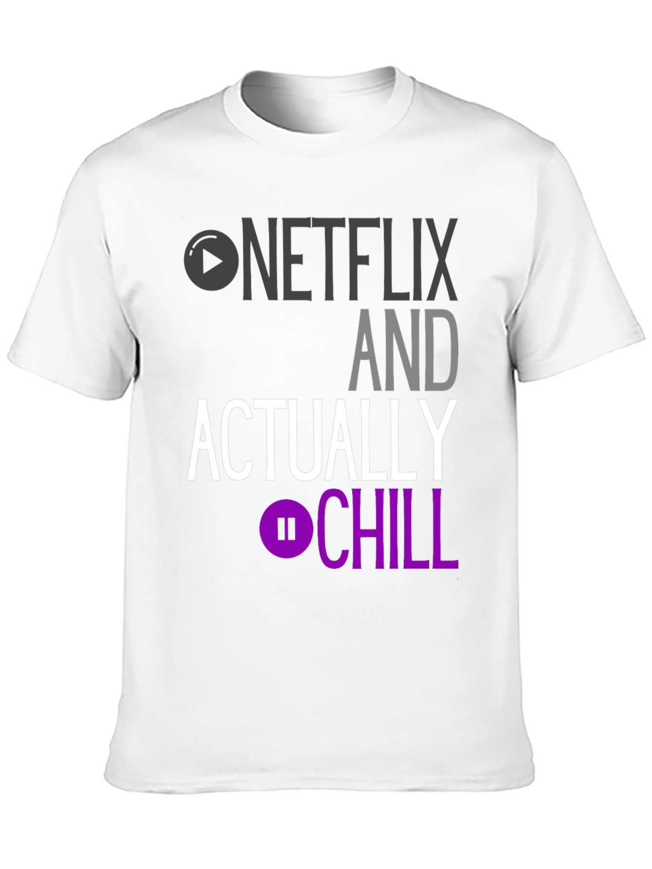 Netflix and Actually Chill T-Shirt