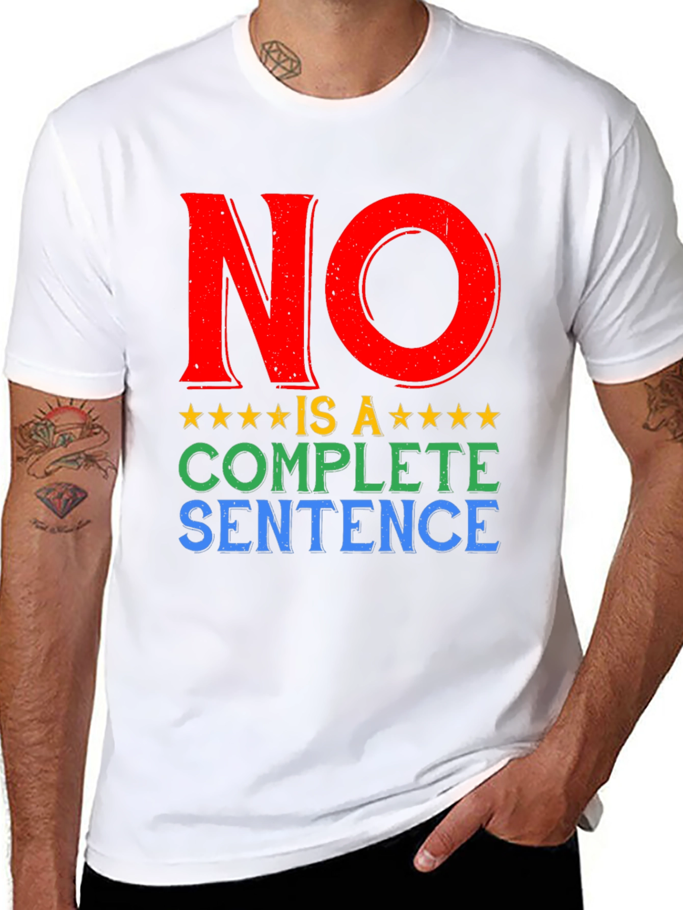 No Is A Complete Sentence T-Shirt