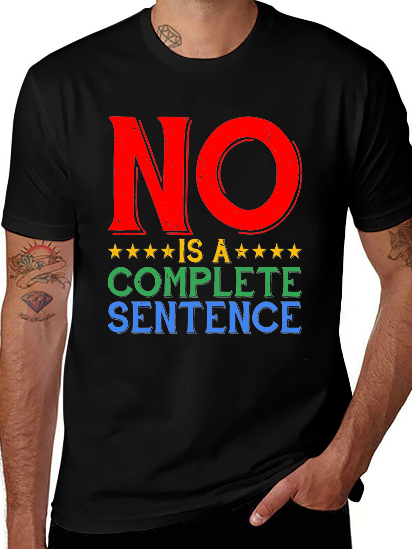 No Is A Complete Sentence T-Shirt