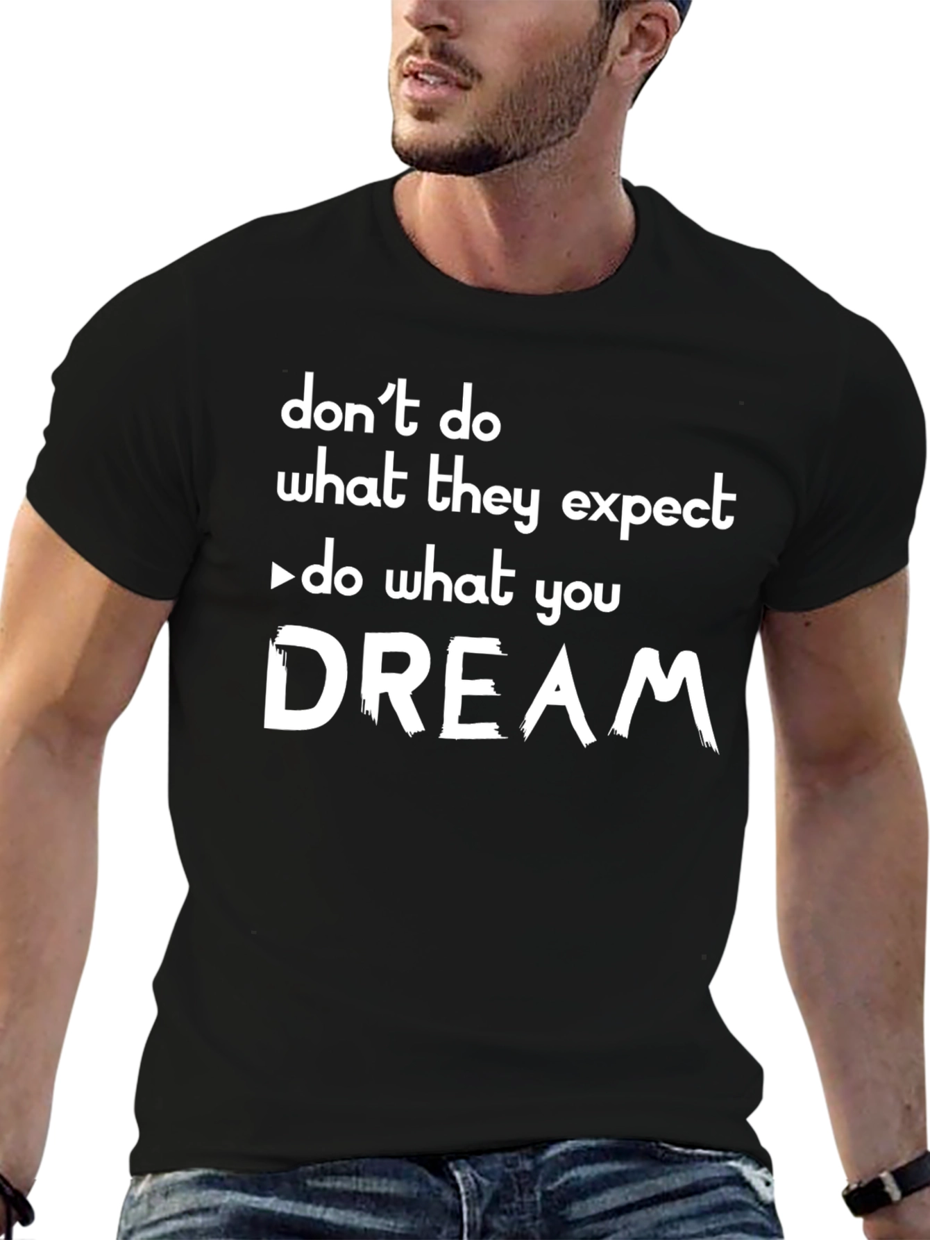 Inspirational Graphic Tee - Do What You Dream