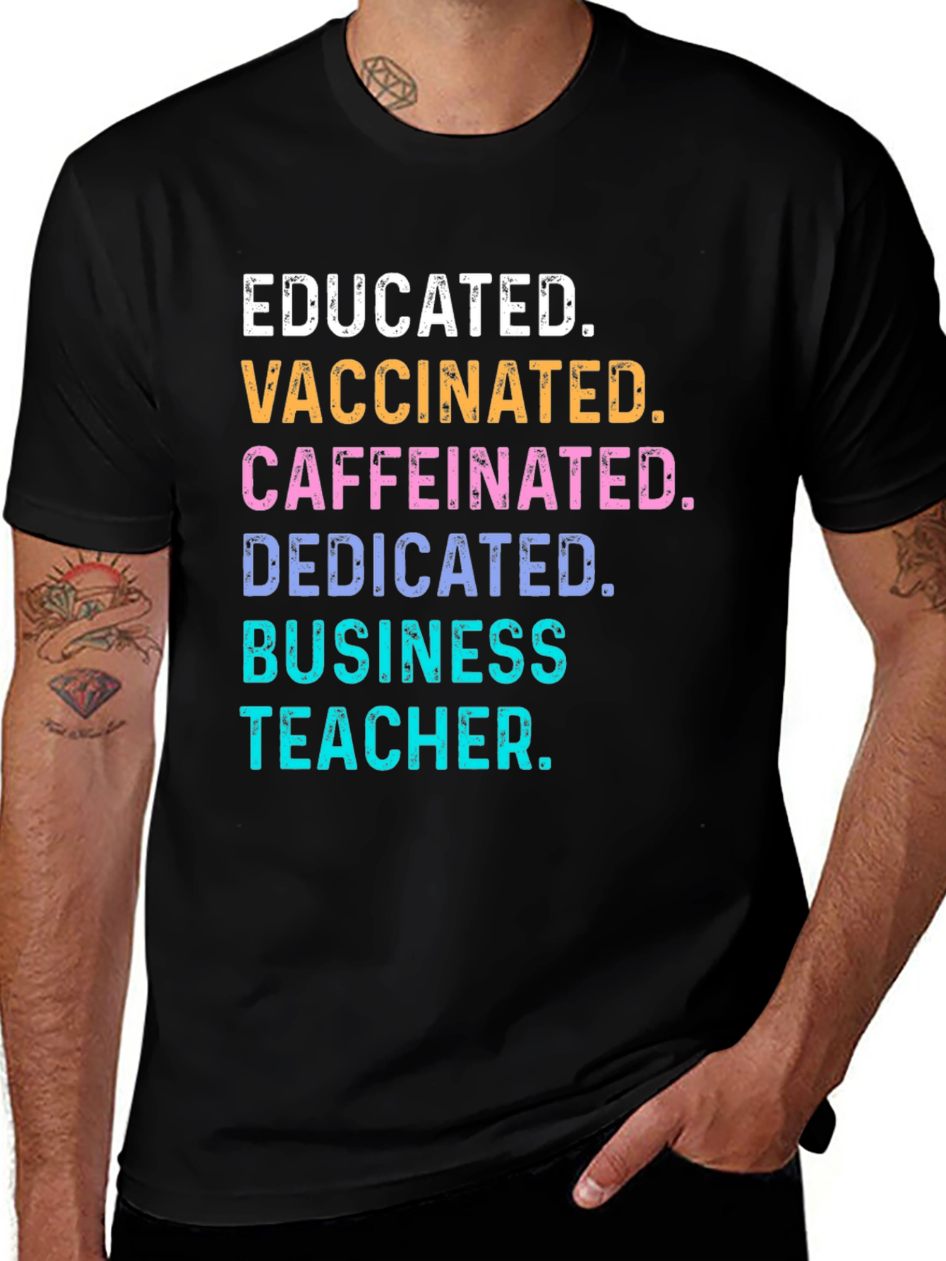 Educated Vaccinated Business Teacher T-Shirt