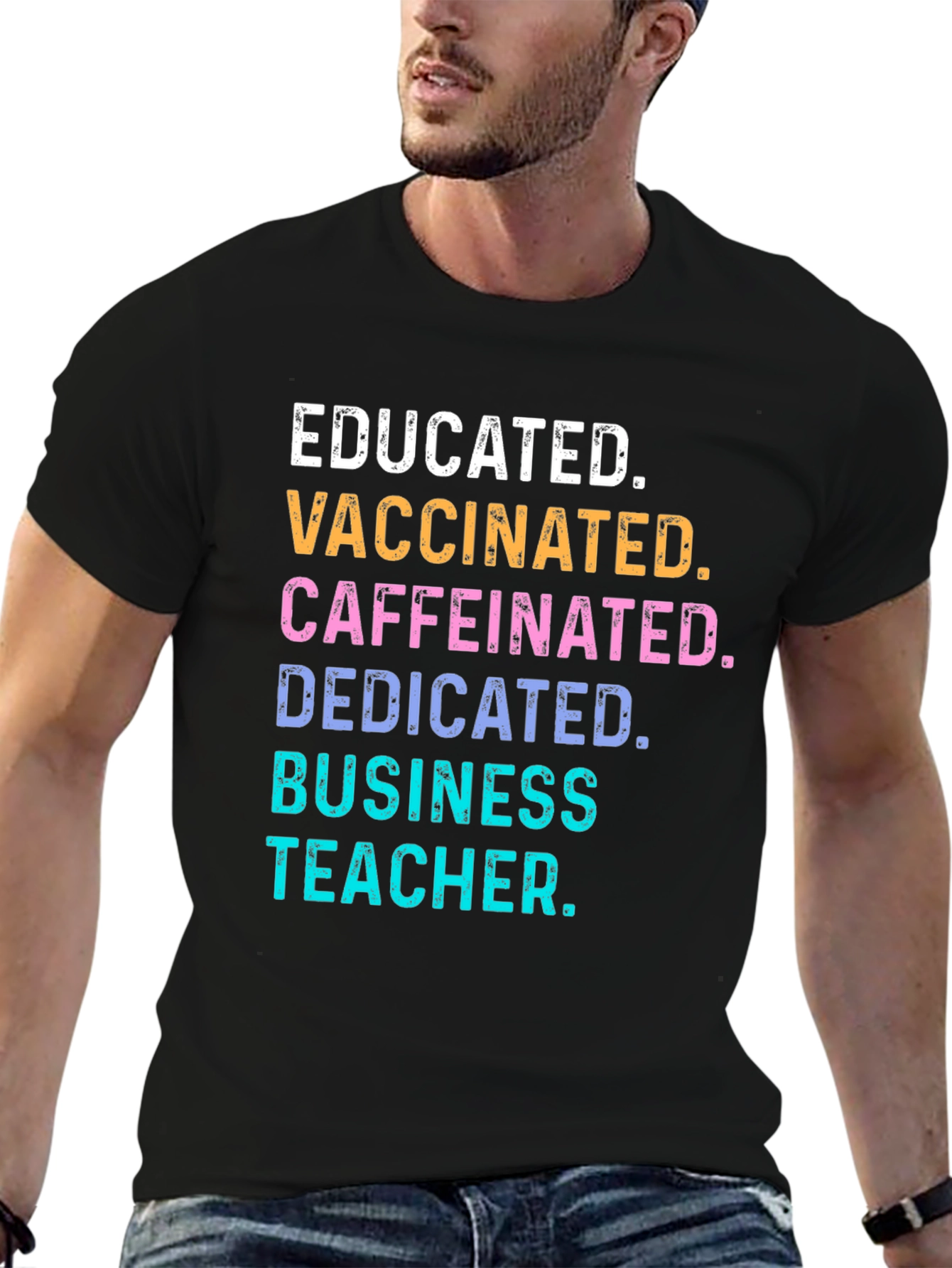 Educated Vaccinated Business Teacher T-Shirt