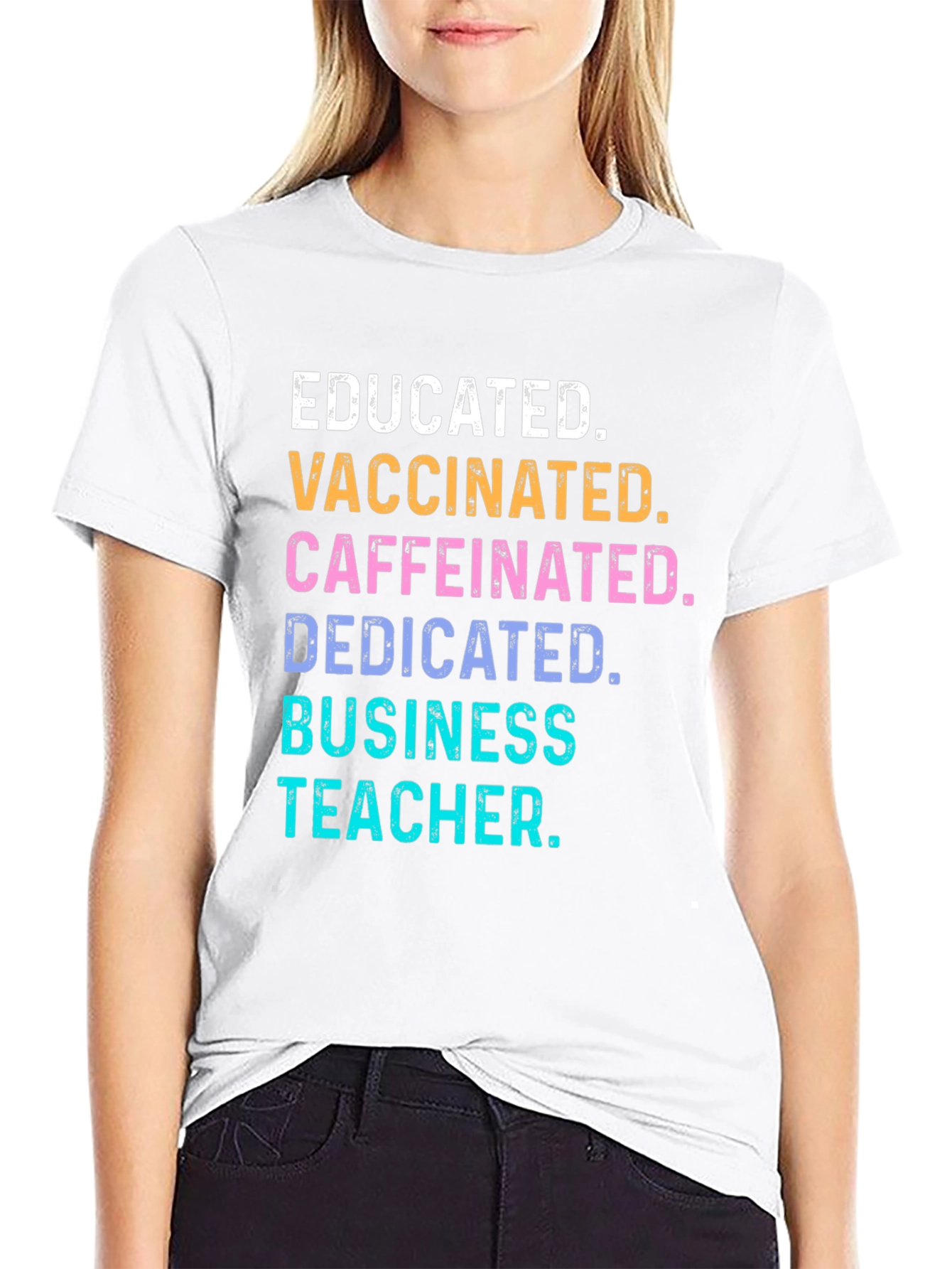 Educated Vaccinated Business Teacher T-Shirt