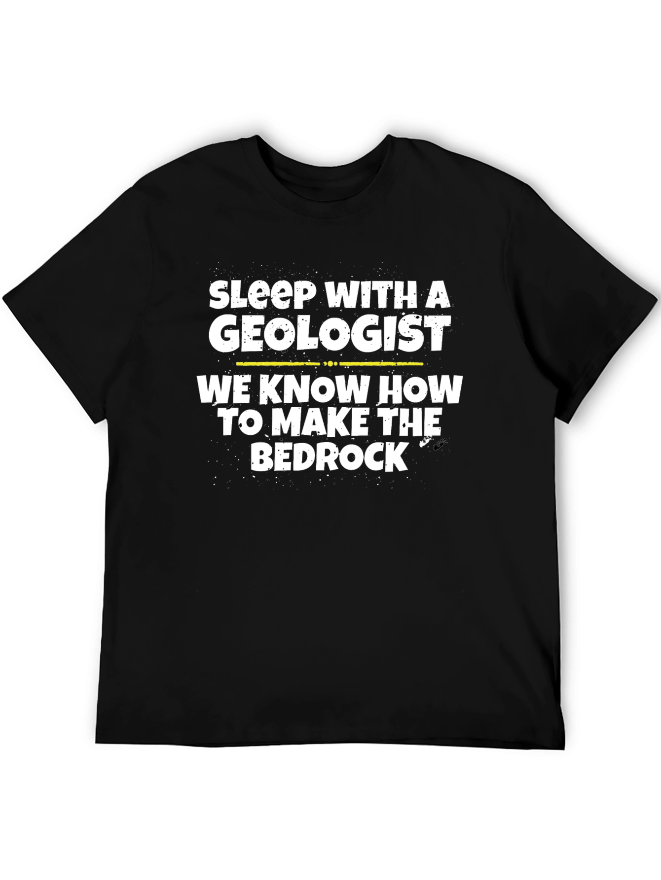 Sleep With A Geologist T-Shirt