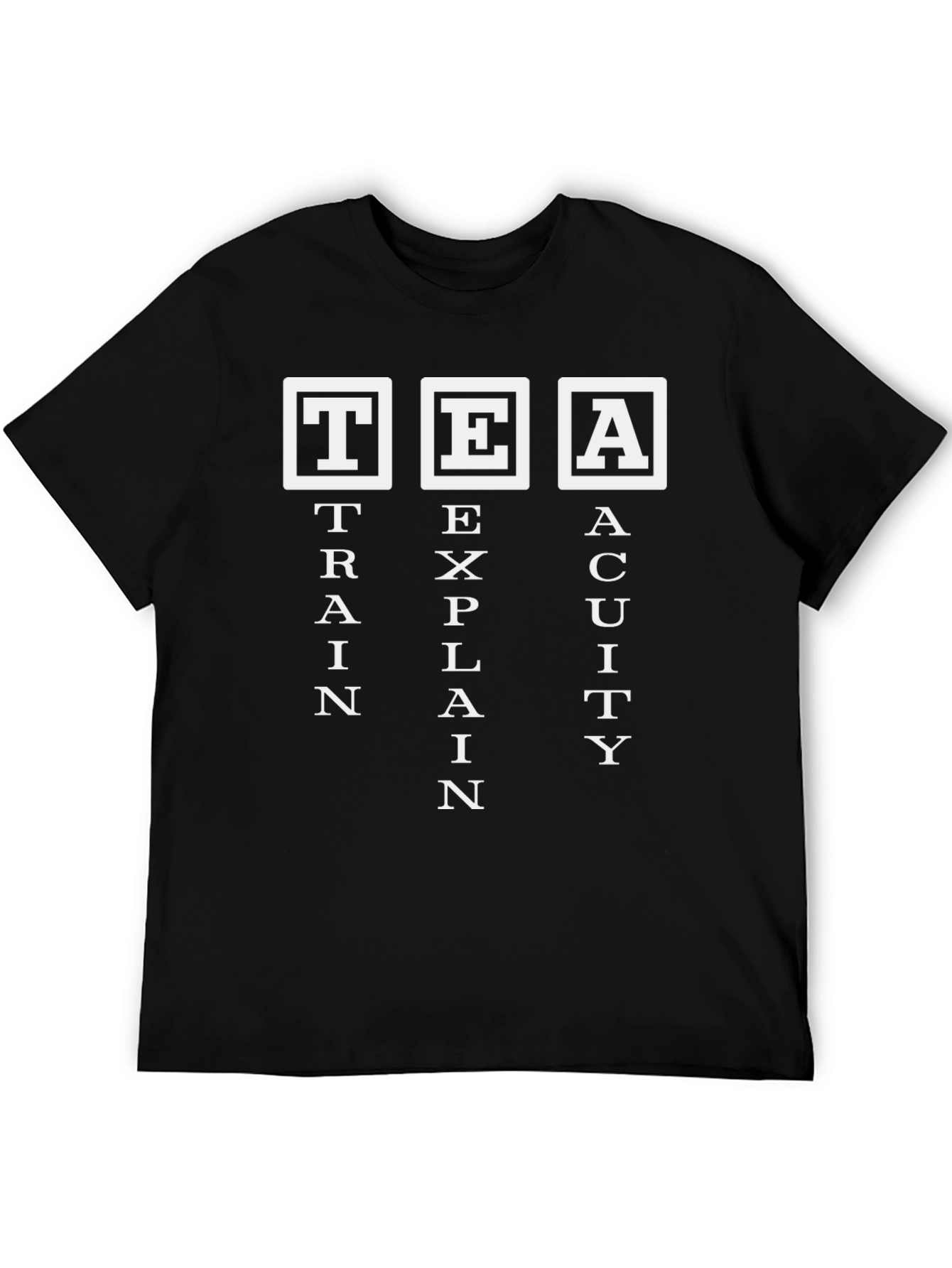 TEA - Train Explain Acuity - Black T-Shirt