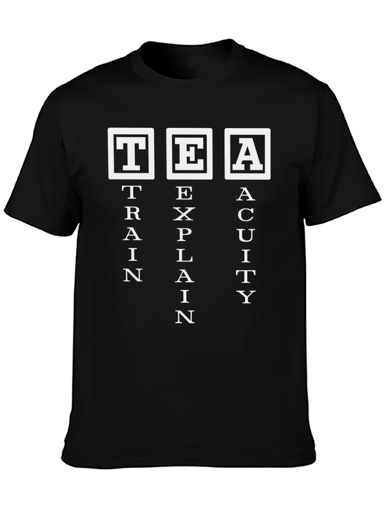 TEA - Train Explain Acuity - Black T-Shirt