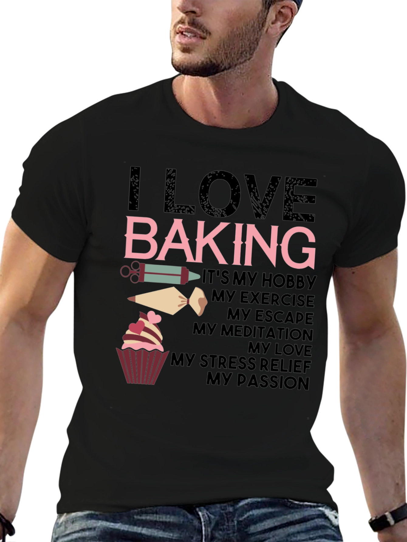 I Love Baking T-Shirt - Hobby Exercise Escape Passion