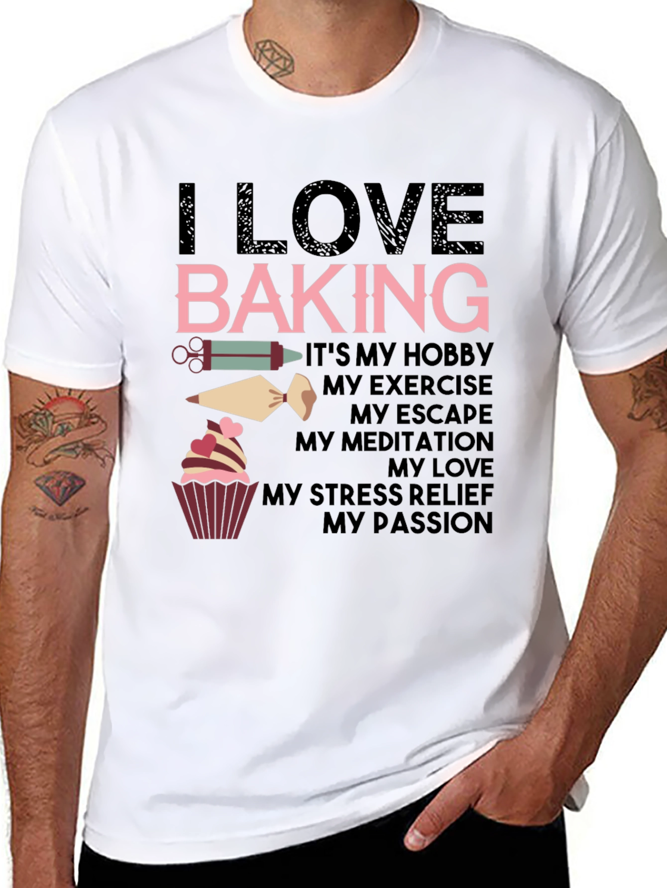 I Love Baking T-Shirt - Hobby Exercise Escape Passion