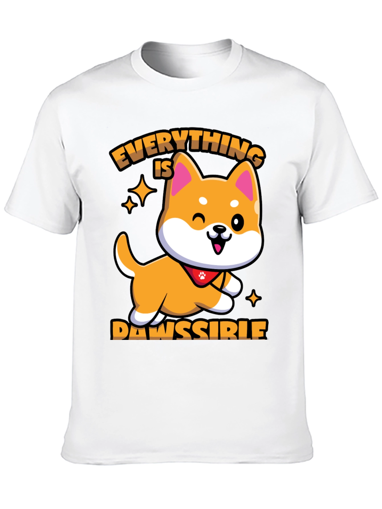 Everything is Dawssible T-Shirt