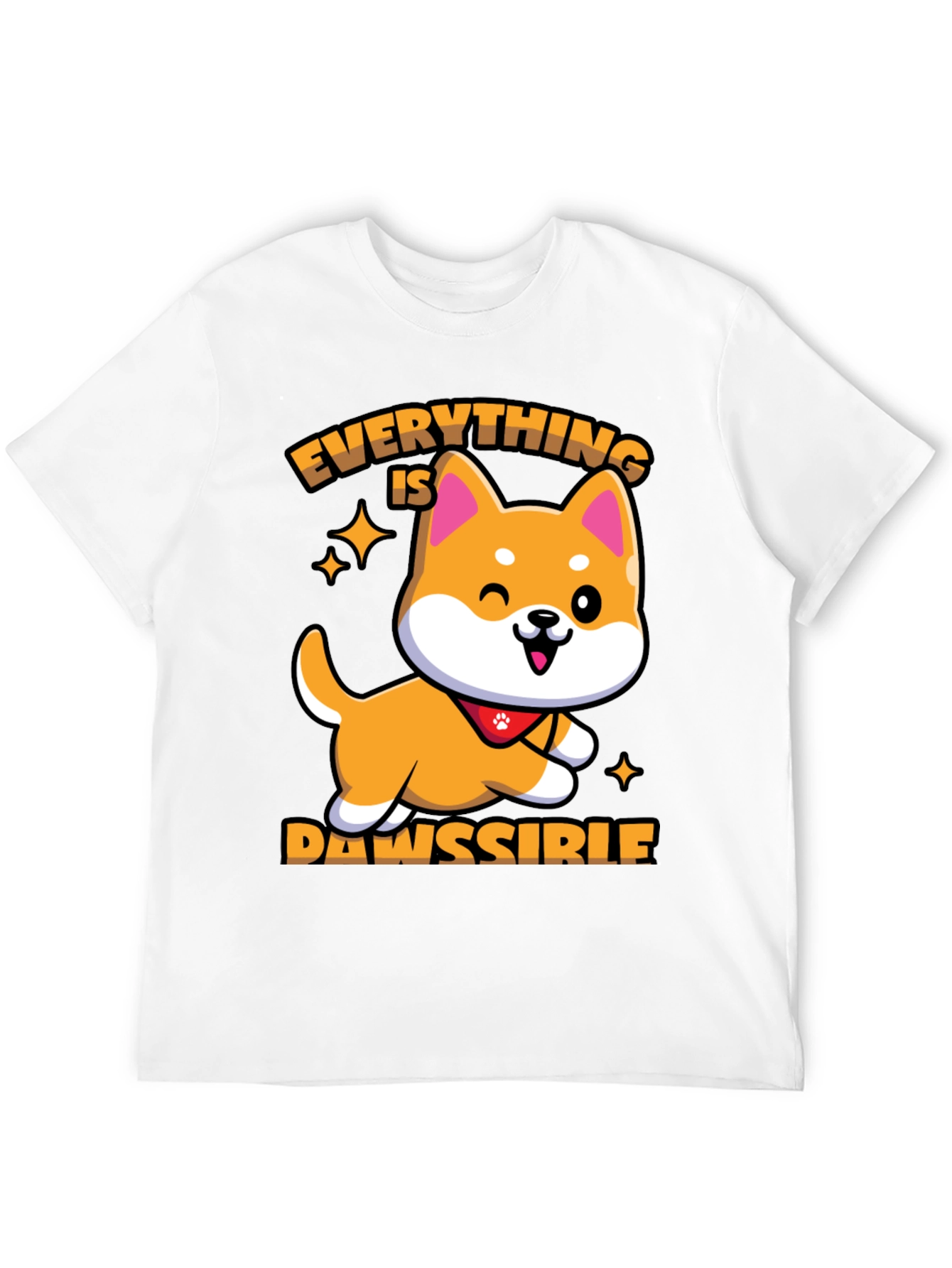 Everything is Dawssible T-Shirt
