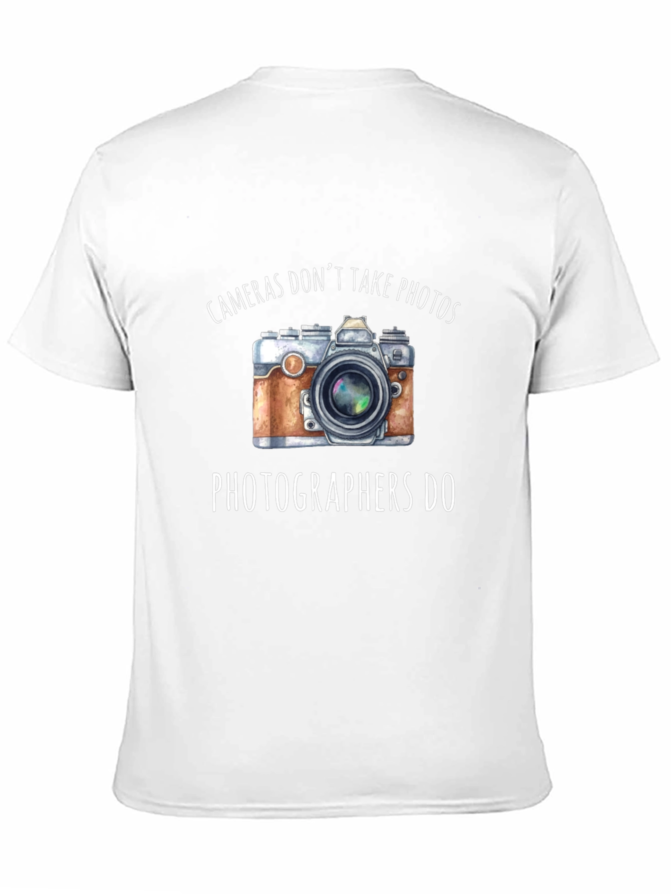 Cameras Dont Take Photos T-Shirt