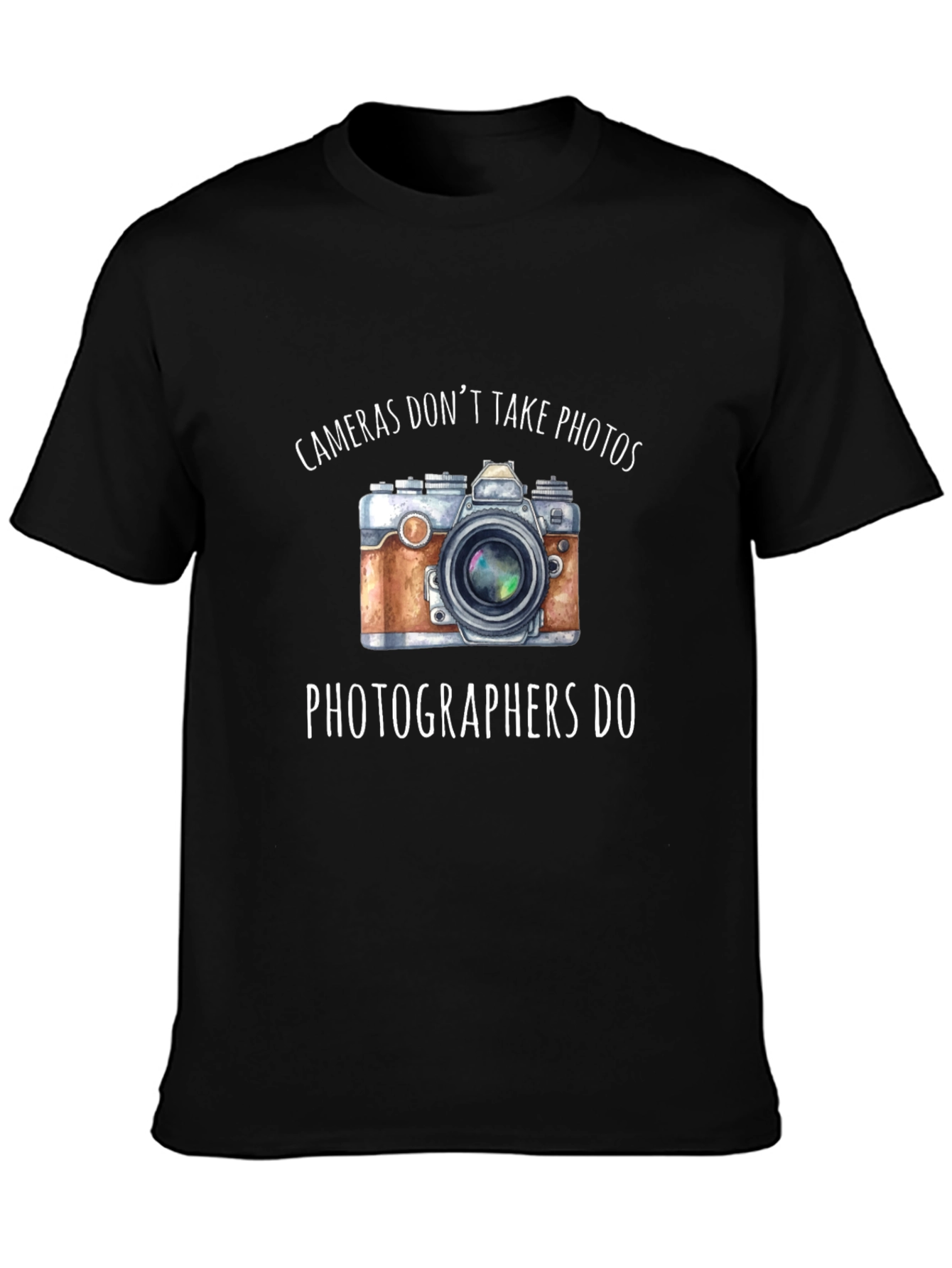 Cameras Dont Take Photos T-Shirt
