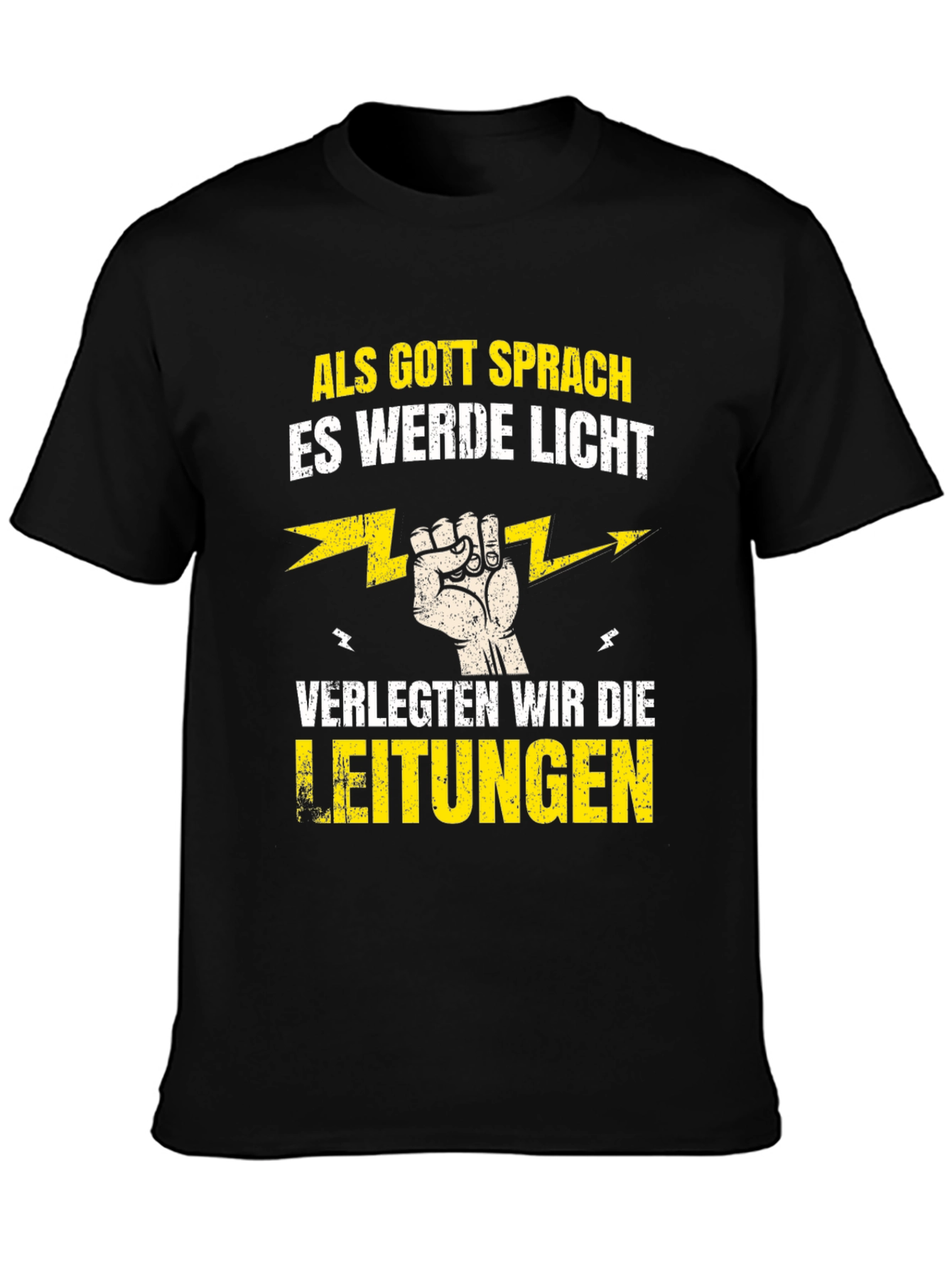 Funny Electrician T-Shirt - Als Gott Sprach