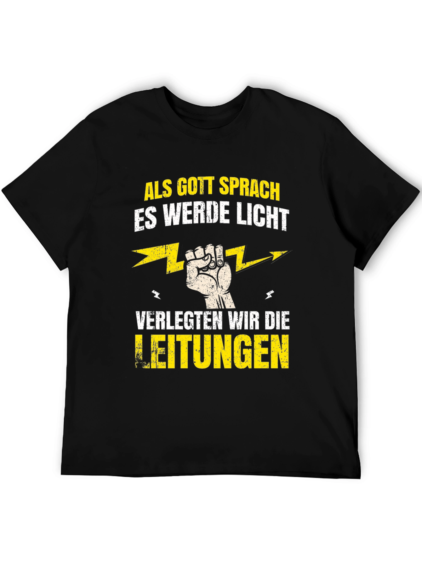 Funny Electrician T-Shirt - Als Gott Sprach