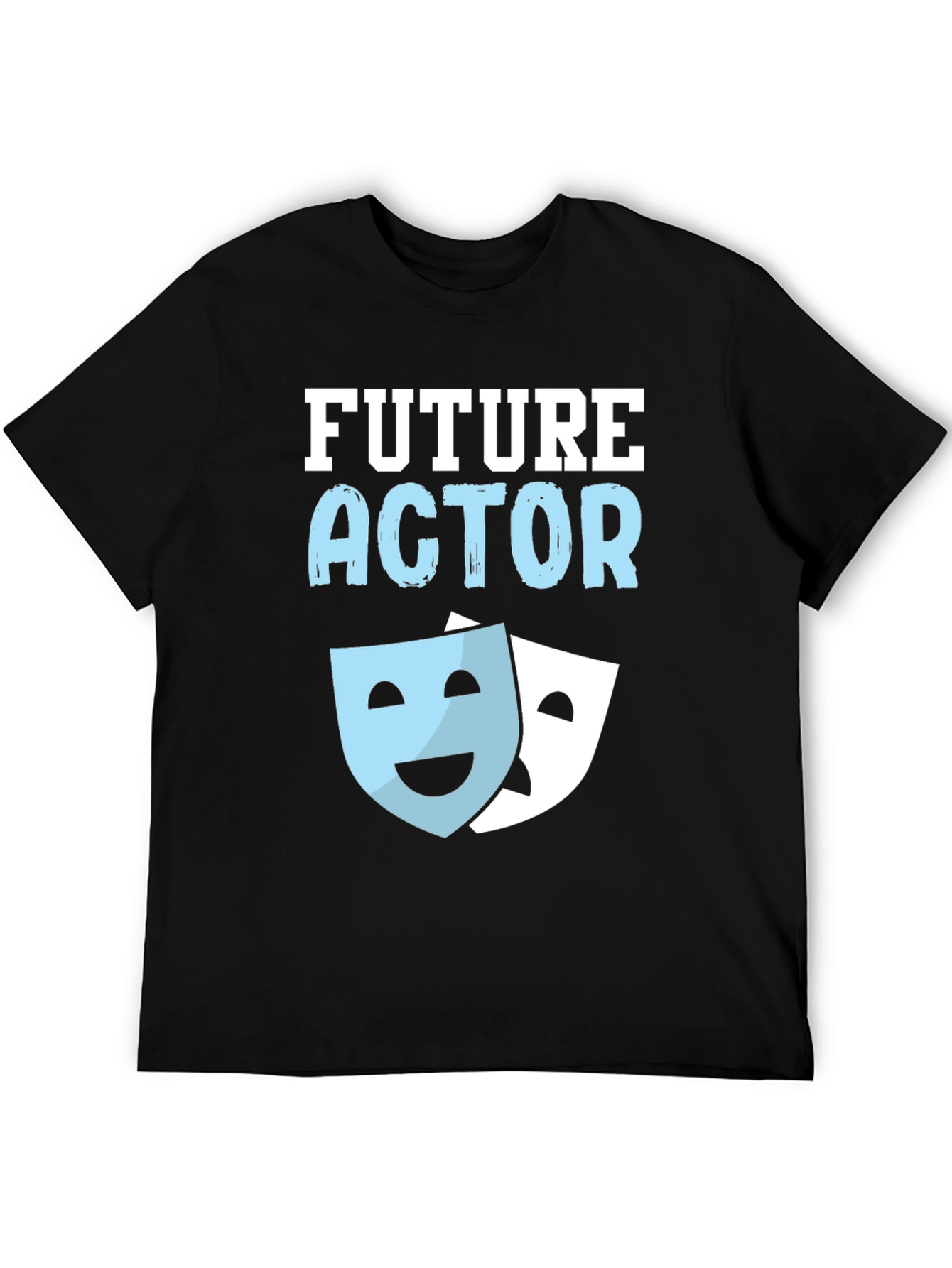 Future Actor T-Shirt Theater Masks Graphic Tee