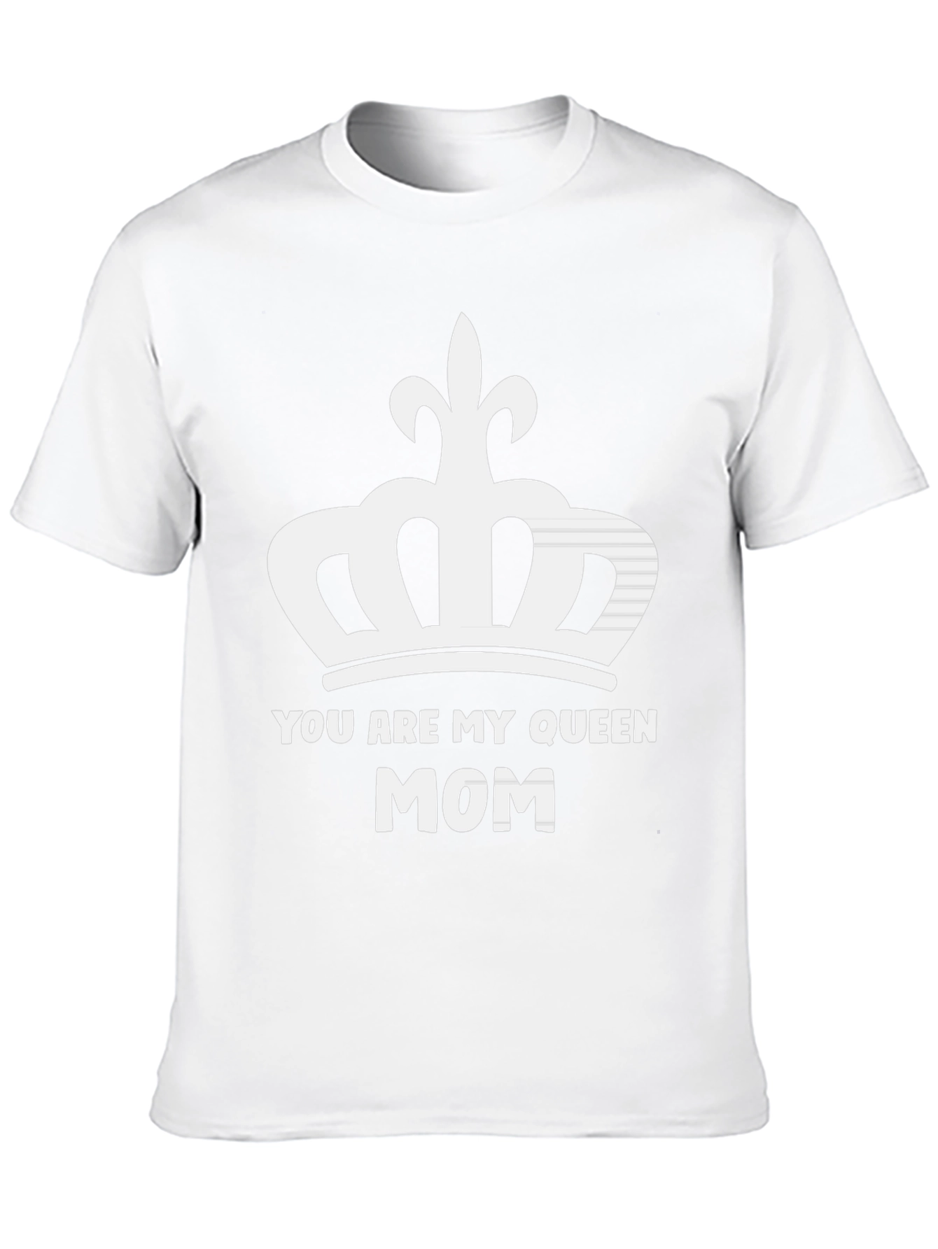 You Are My Queen Mom Graphic T-Shirt